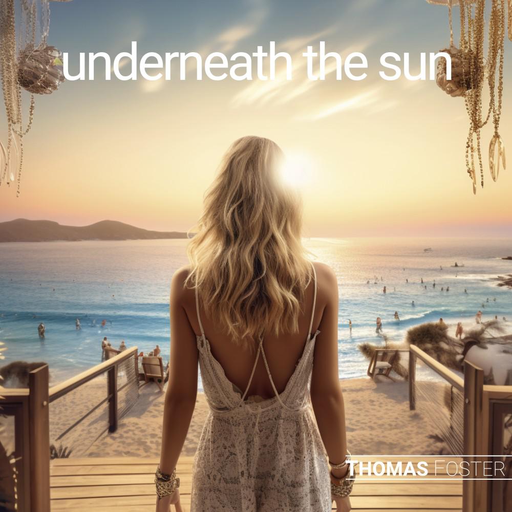 Постер альбома Underneath the Sun (Extended)