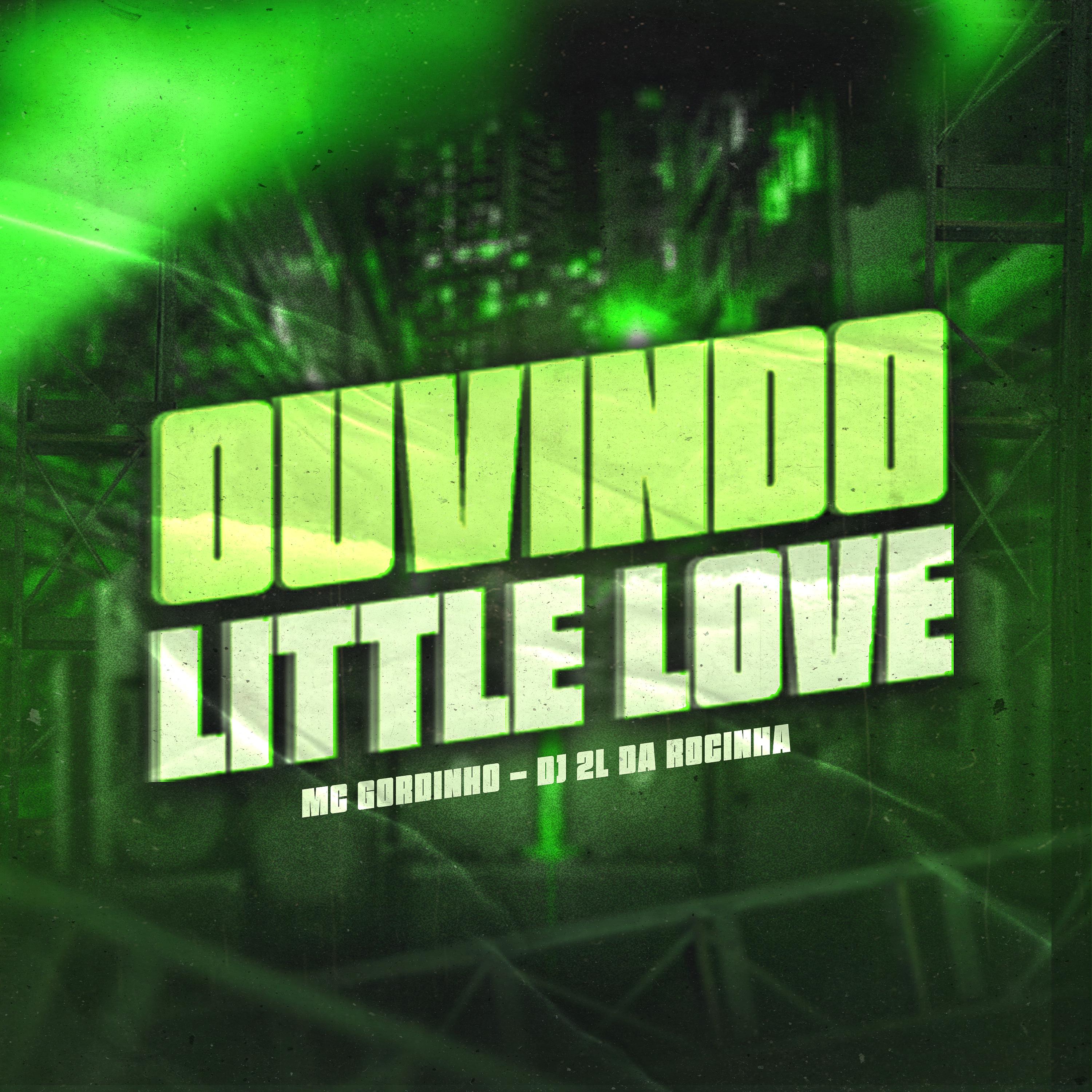 Постер альбома Ouvindo Little Love