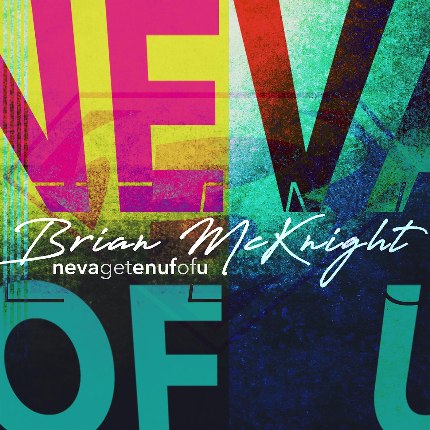 Постер альбома Neva Get Enuf Of U