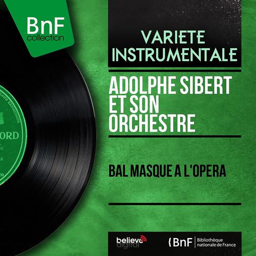 Постер альбома Bal masqué à l'opéra (Mono version)