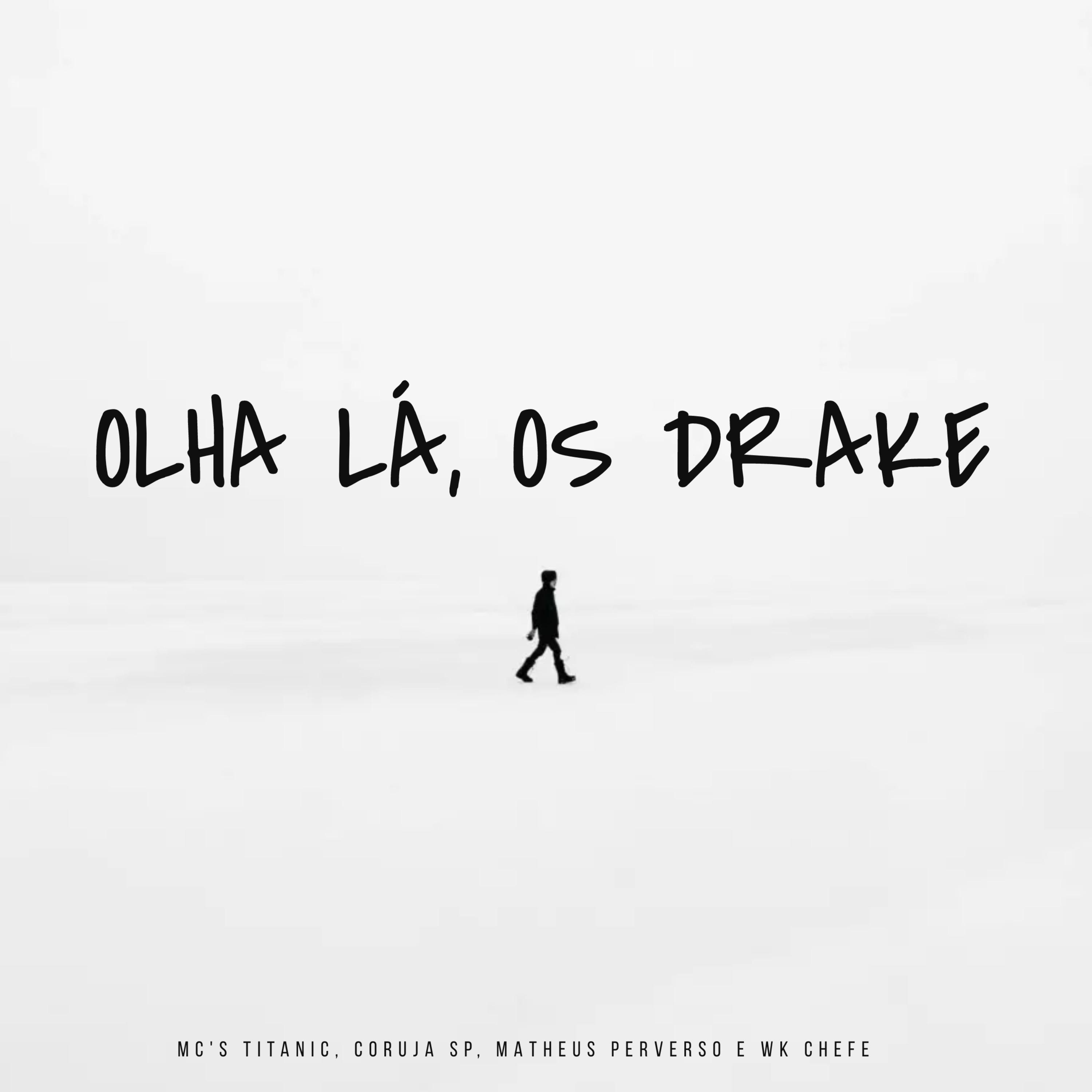 Постер альбома Olha Lá, os Drakes
