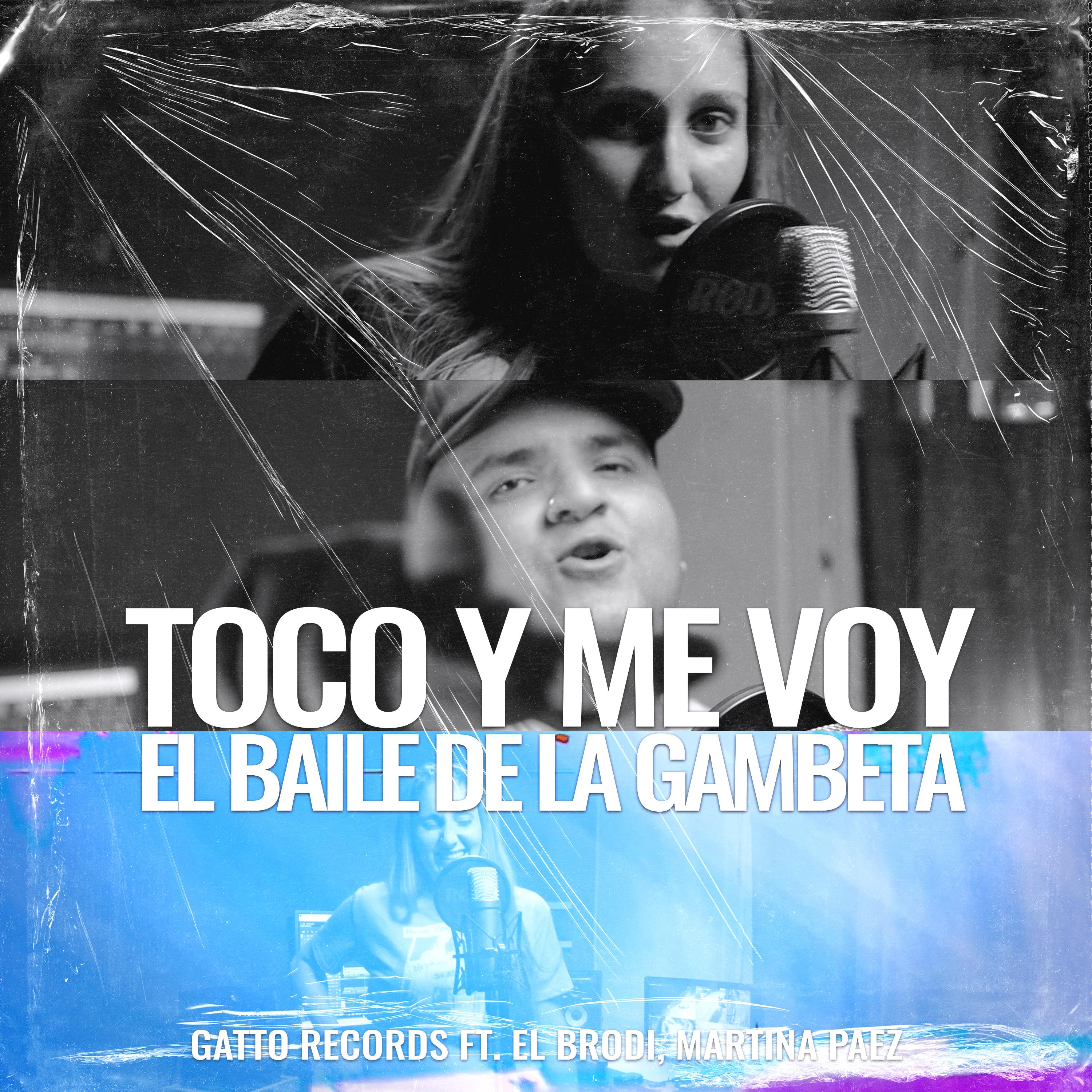Постер альбома Toco y Me Voy / El Baile de la Gambeta