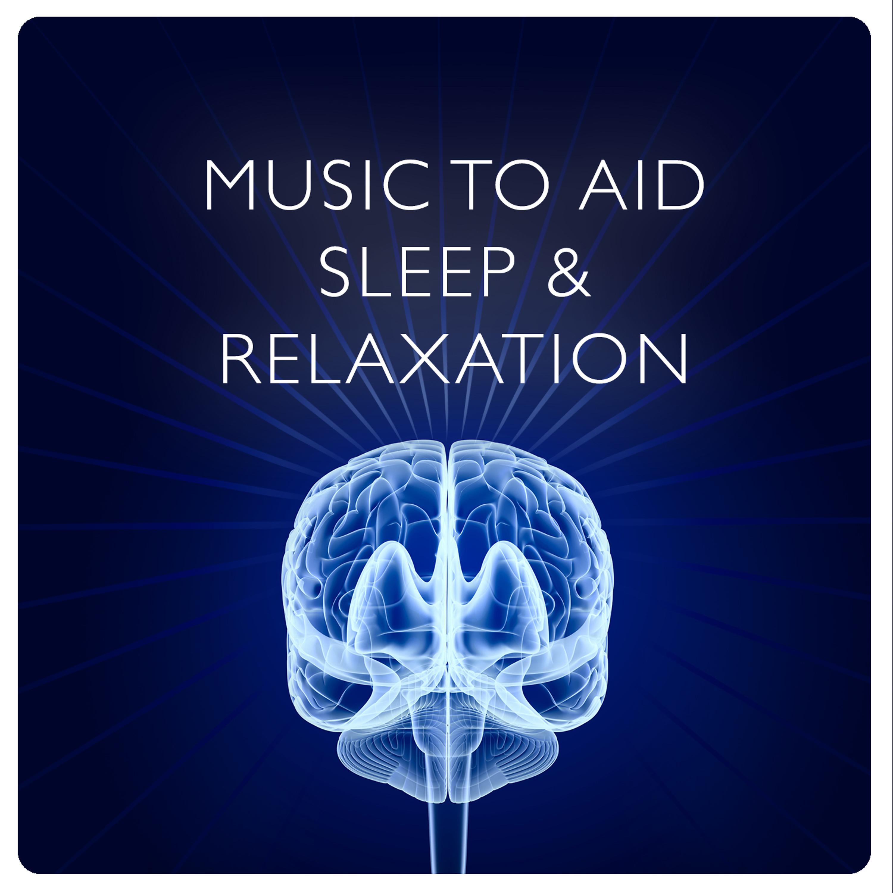 Постер альбома Music to Aid Sleep & Relaxation