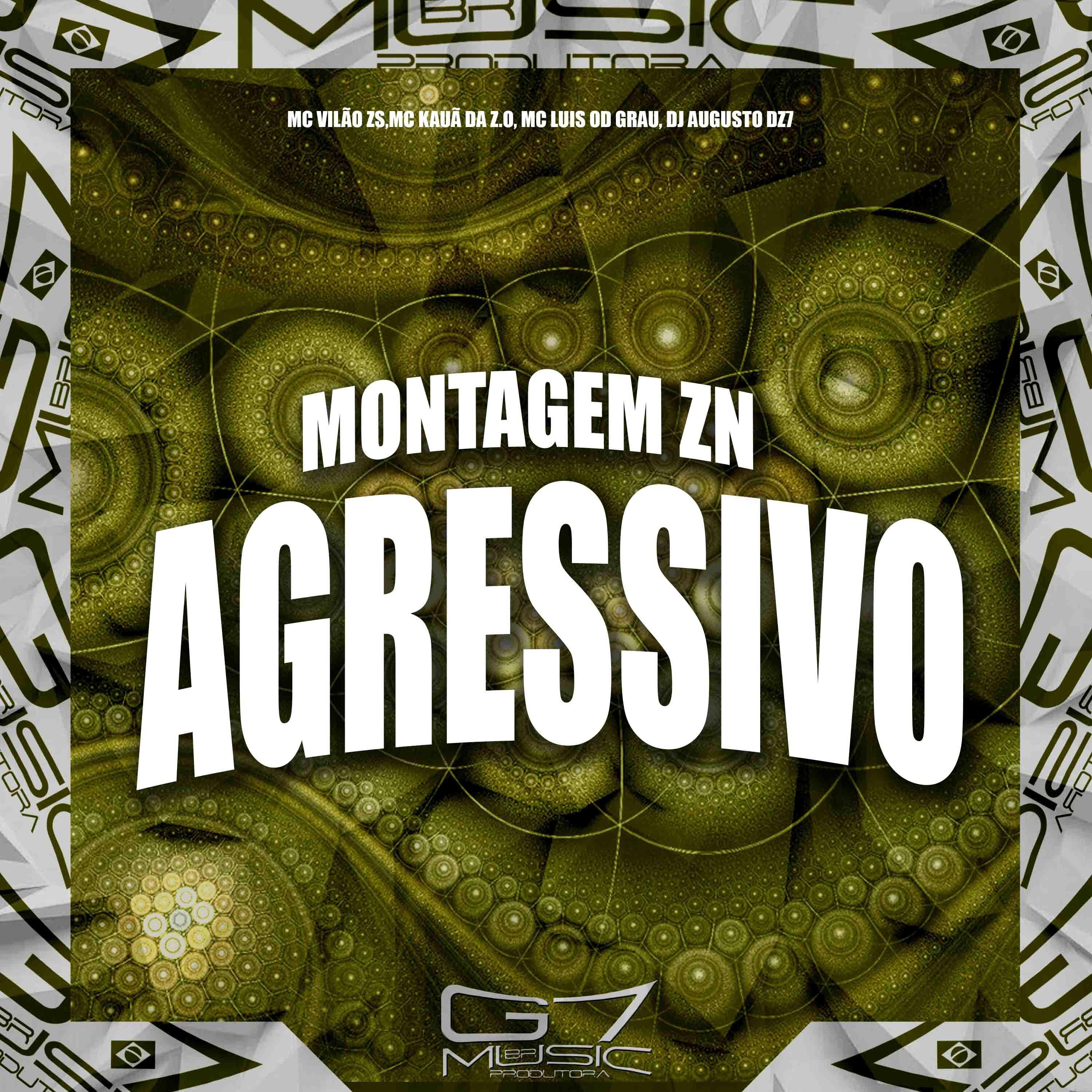 Постер альбома Montagem Zn Agressivo