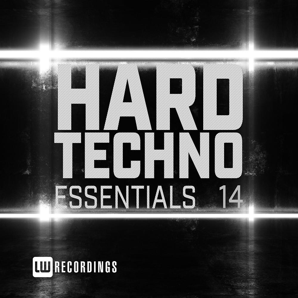 Постер альбома Hard Techno Essentials, Vol. 14