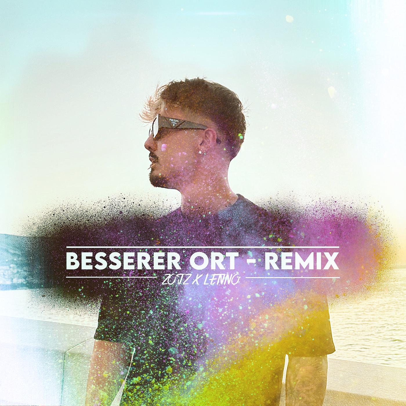 Постер альбома Besserer Ort (Remix)