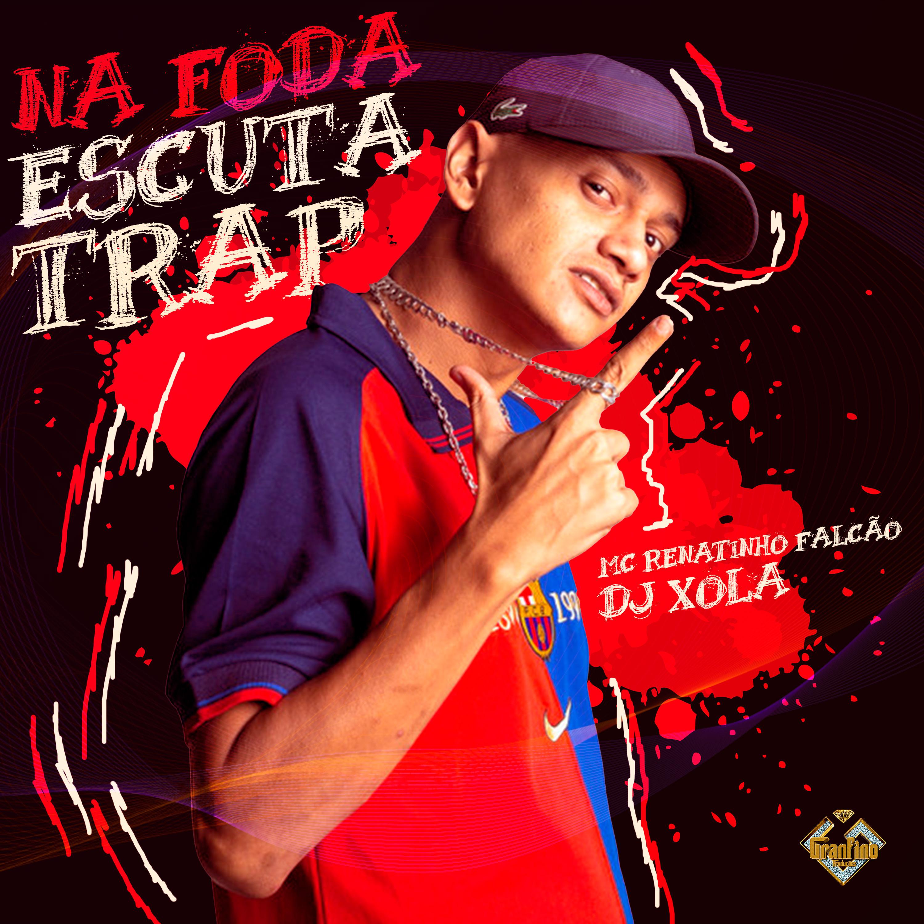 Постер альбома Na Foda Escuta Trap