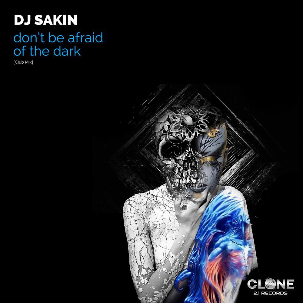 Постер альбома Don't Be Afraid of the Dark (Club Mix)