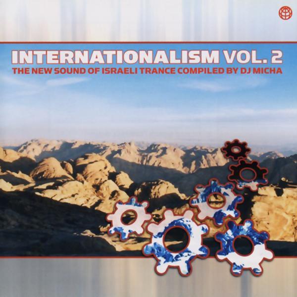 Постер альбома Internationalism Vol. 2 - The New Sound Of Israeli Trance by DJ Micha