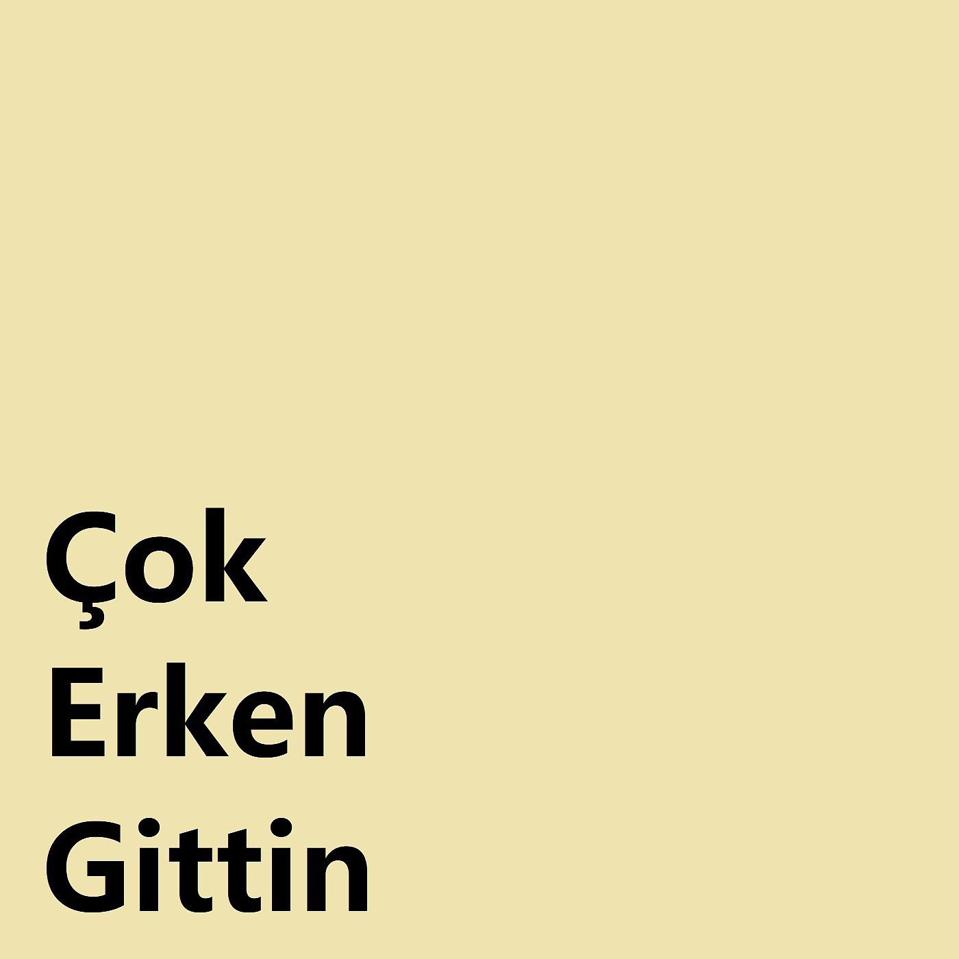 Постер альбома Çok Erken Gittin