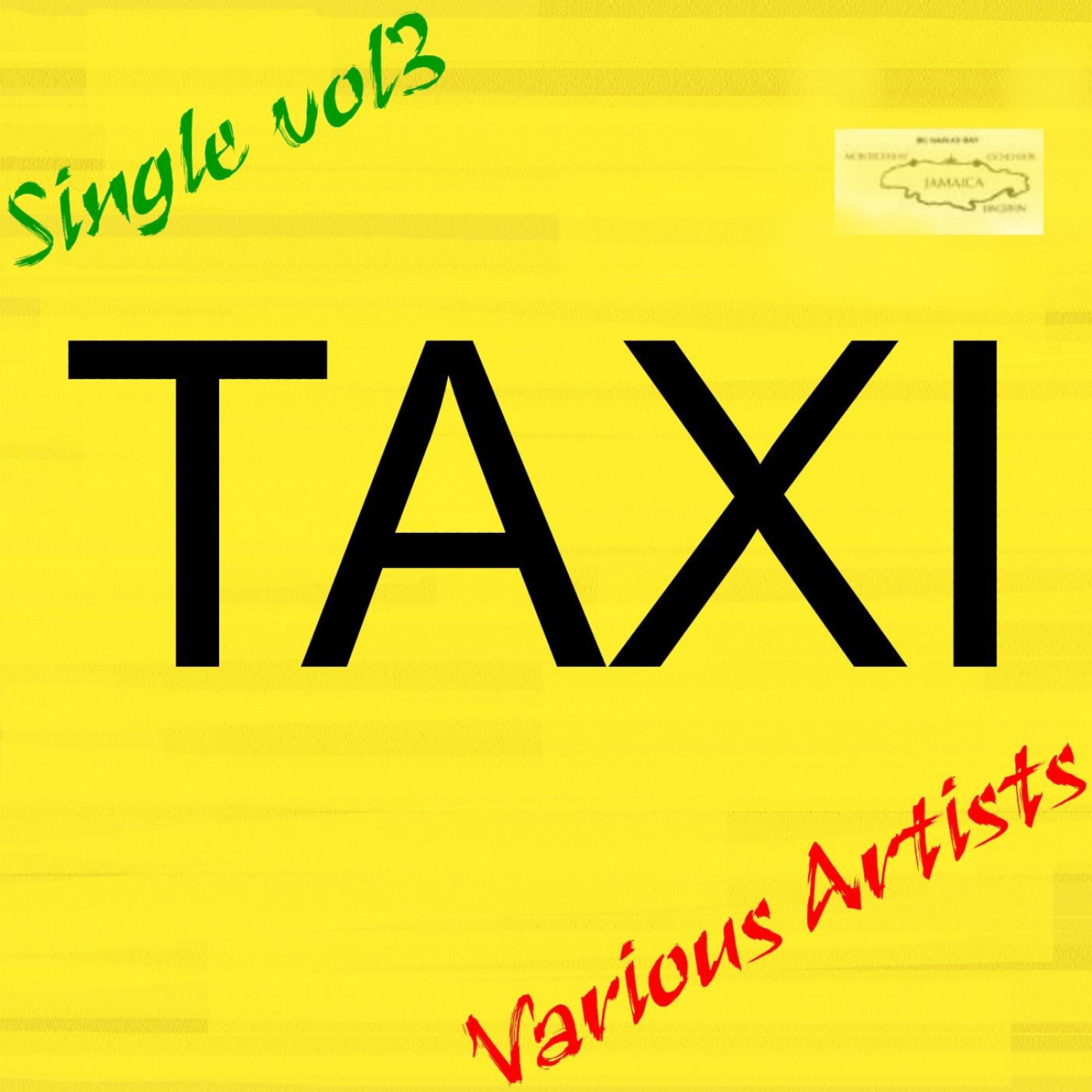 Постер альбома Taxi Singles volume 3