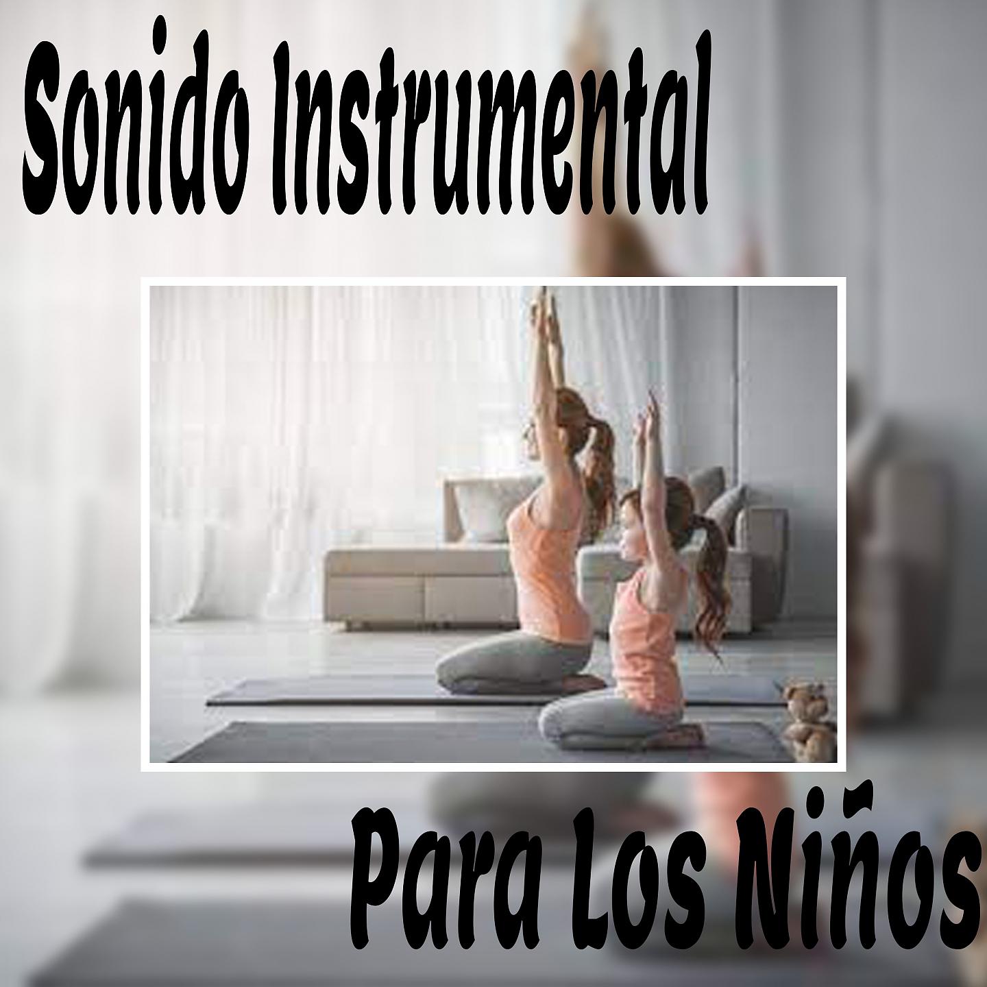 Постер альбома Sonido Instrumental para los Niños