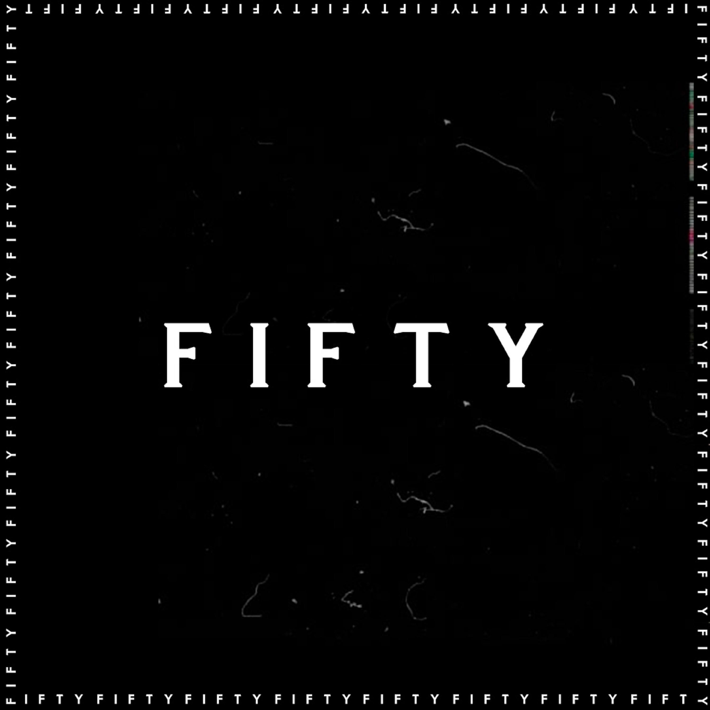 Постер альбома Fifty