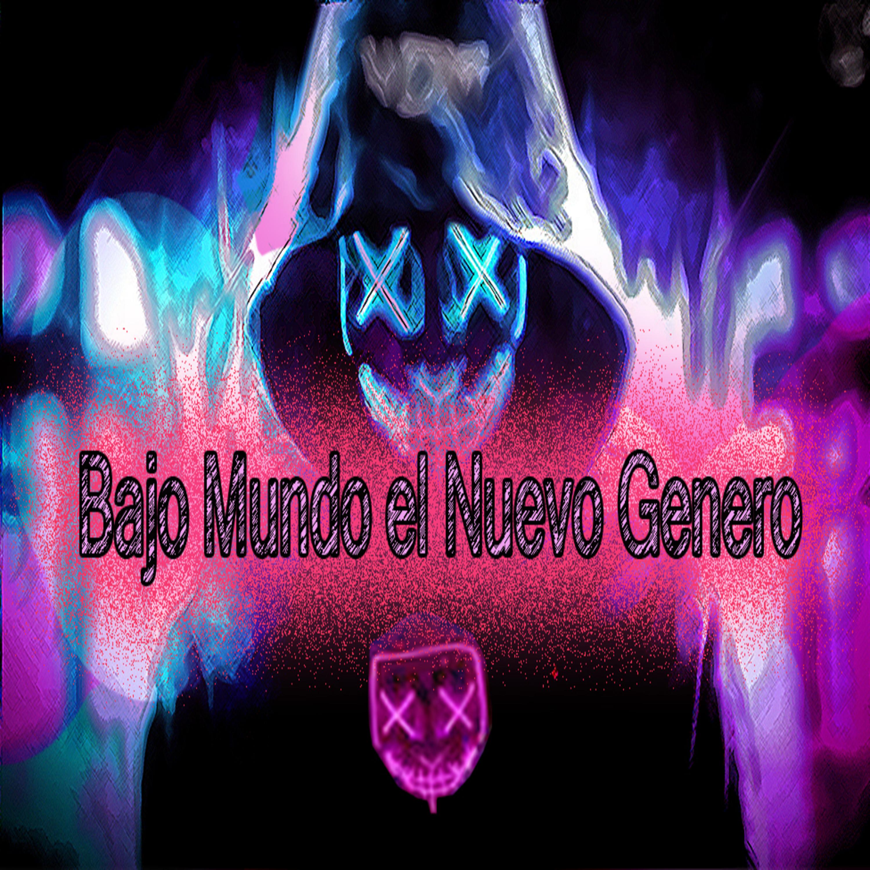 Постер альбома Bajo Mundo el Nuevo Genero