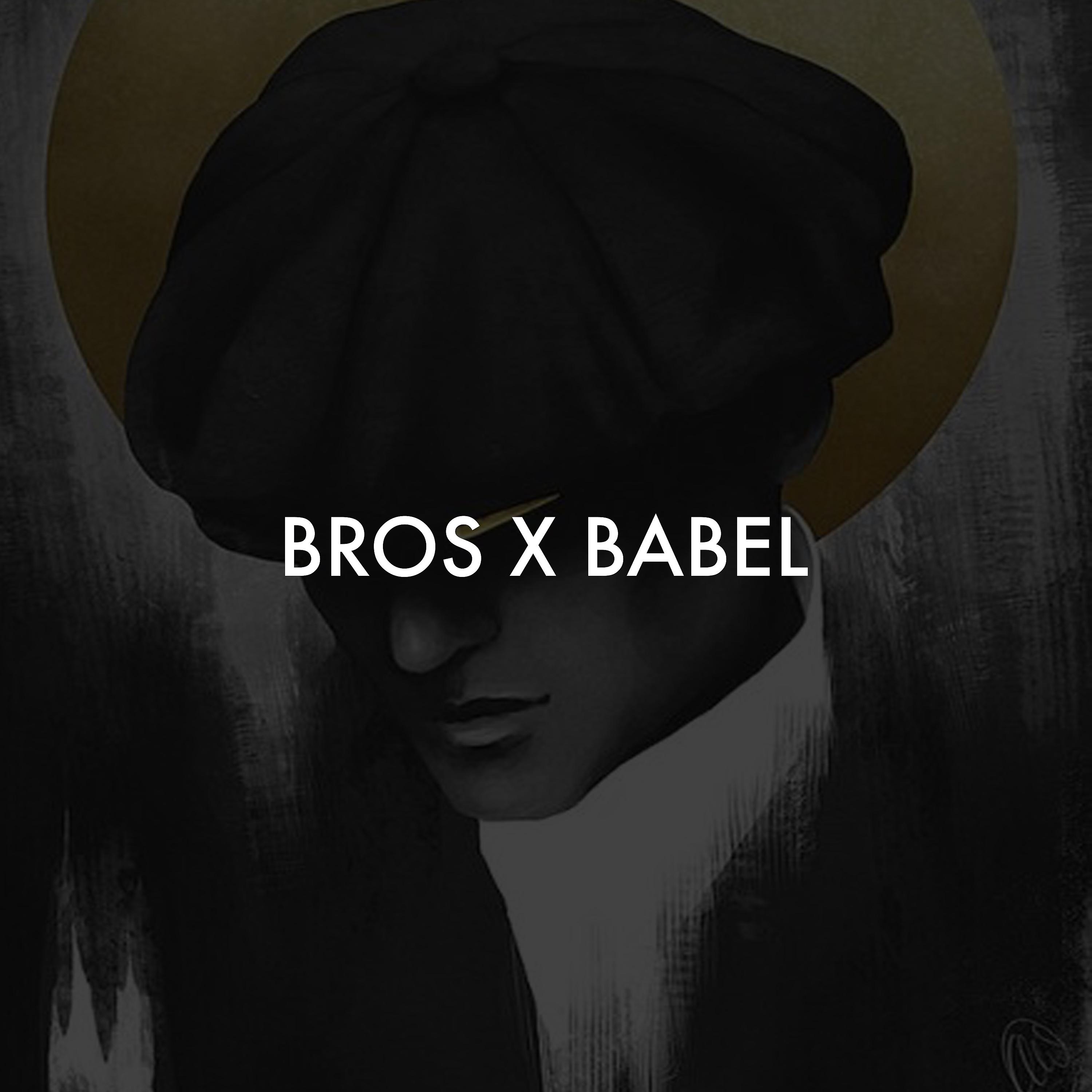 Постер альбома Bros X Babel