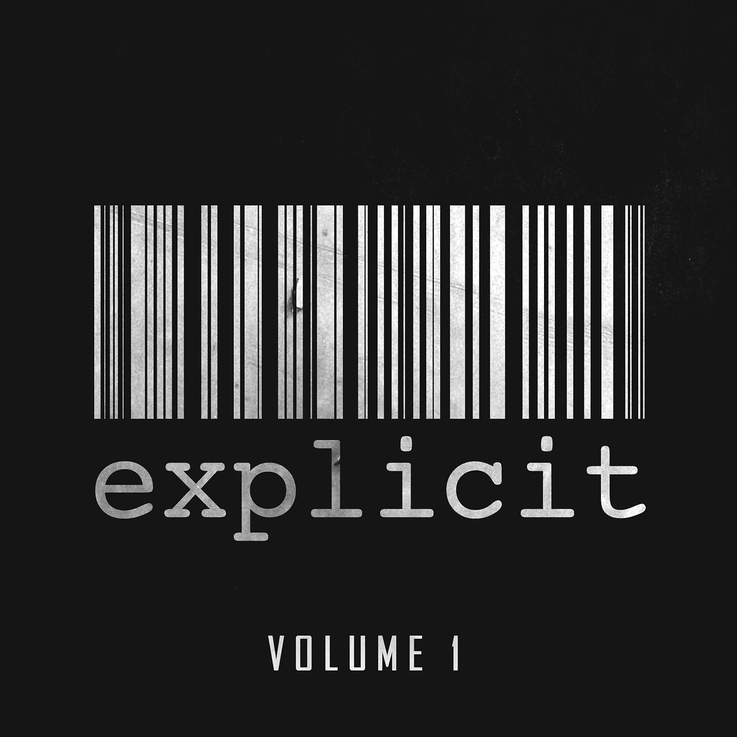 Постер альбома Explicit Volume 1