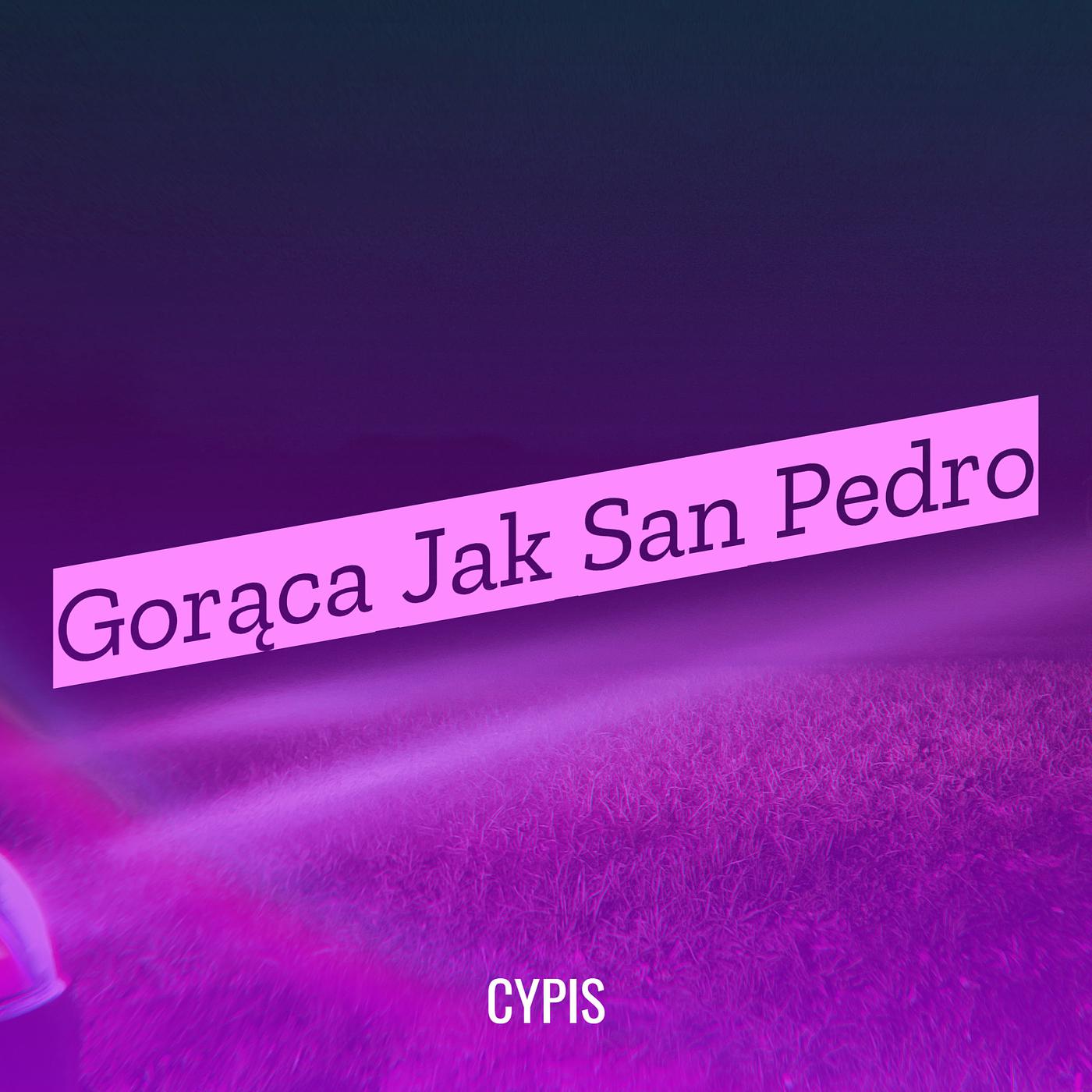 Постер альбома Gorąca Jak San Pedro