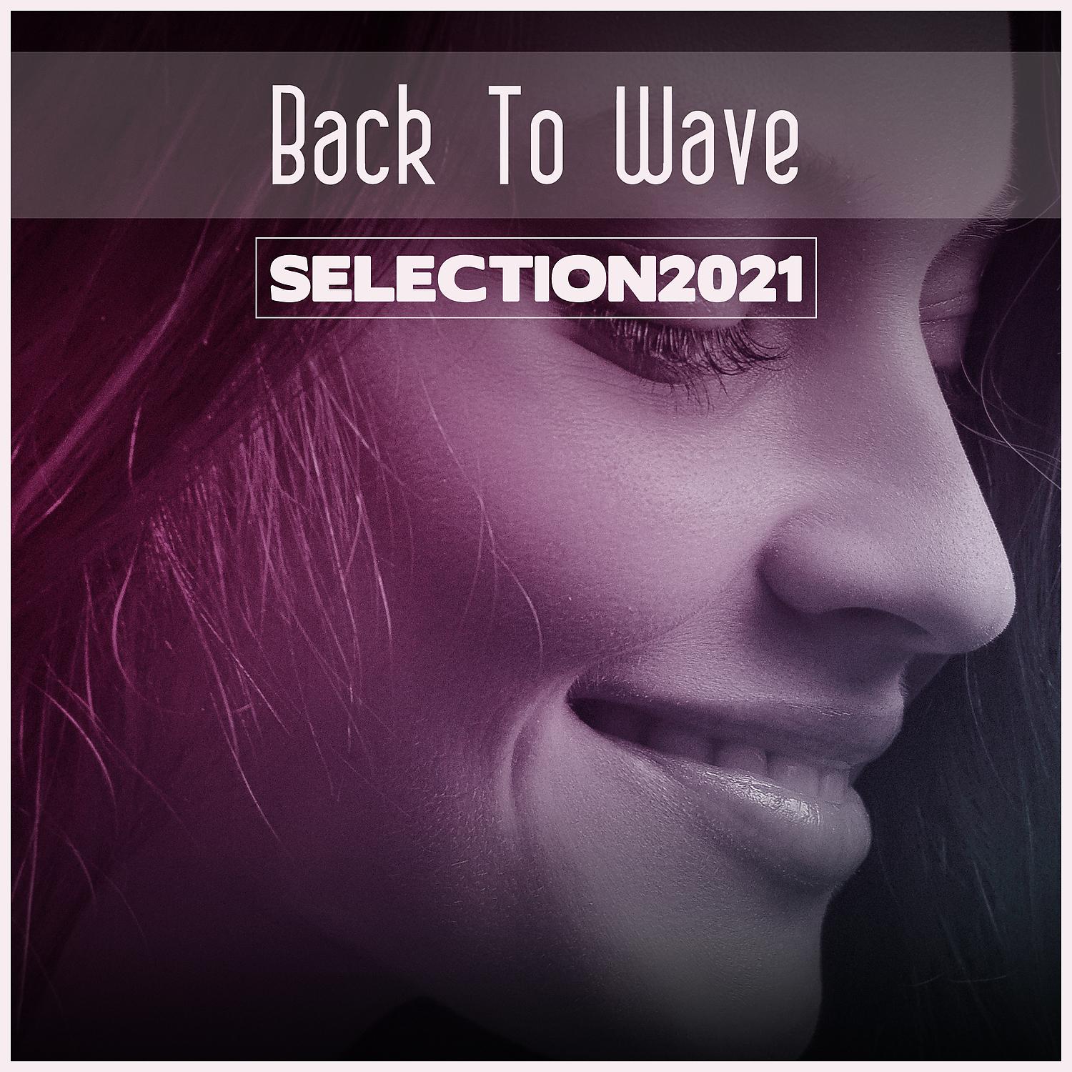 Постер альбома Back To Wave Selection 2021
