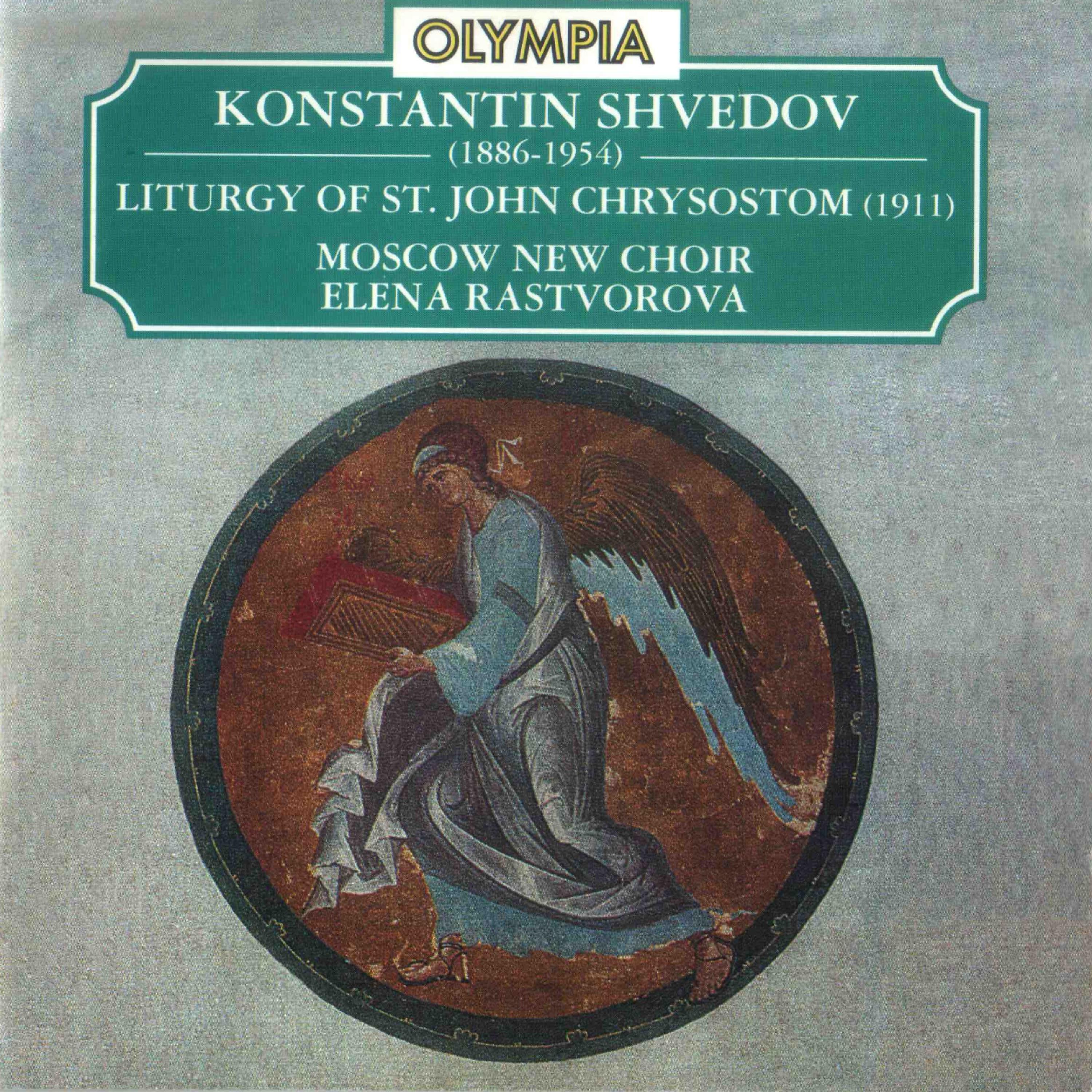 Постер альбома Konstantin Shvedov: The Liturgy of St. John Chrysostom & Selected Orthodox Chants
