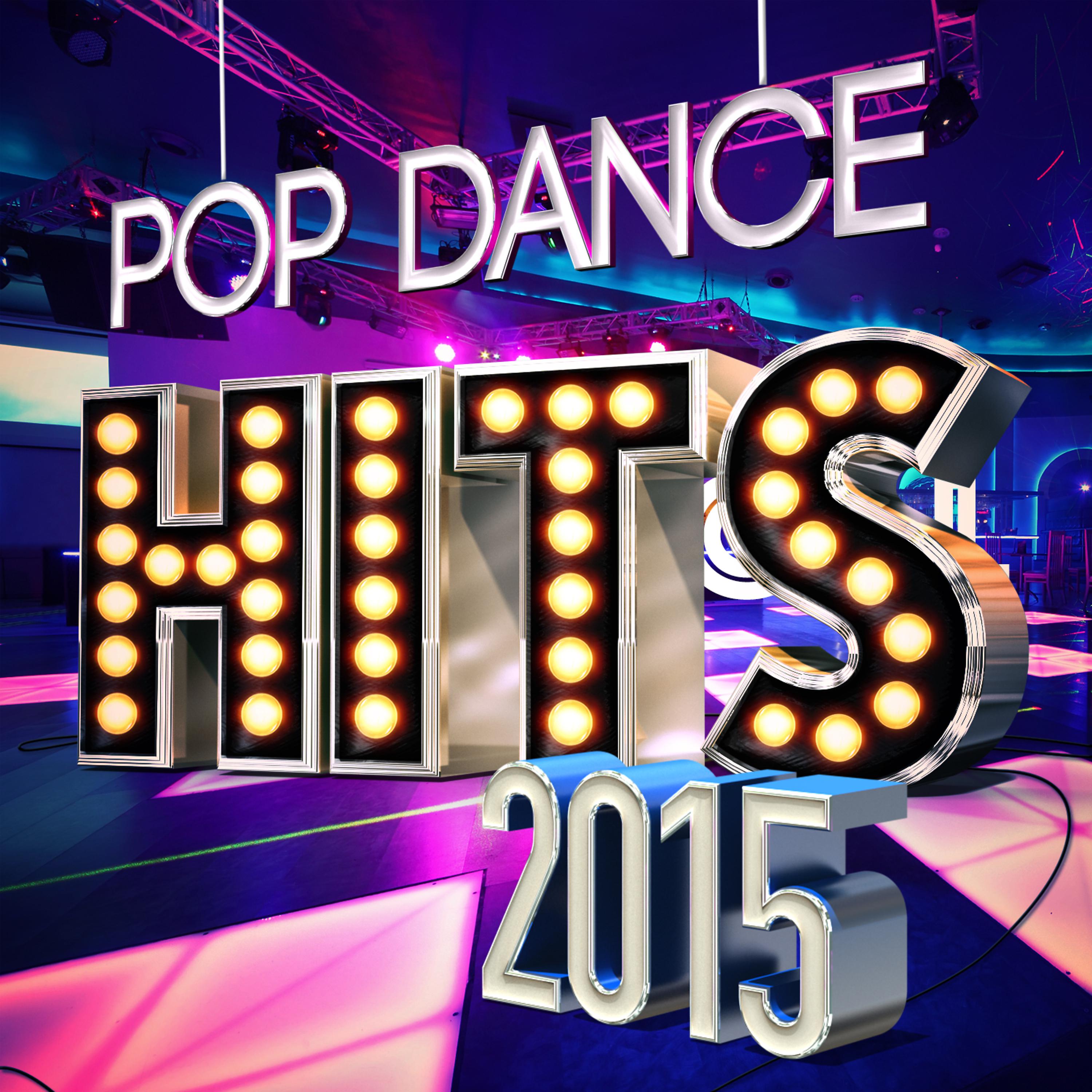 Постер альбома Pop Dance Hits 2015
