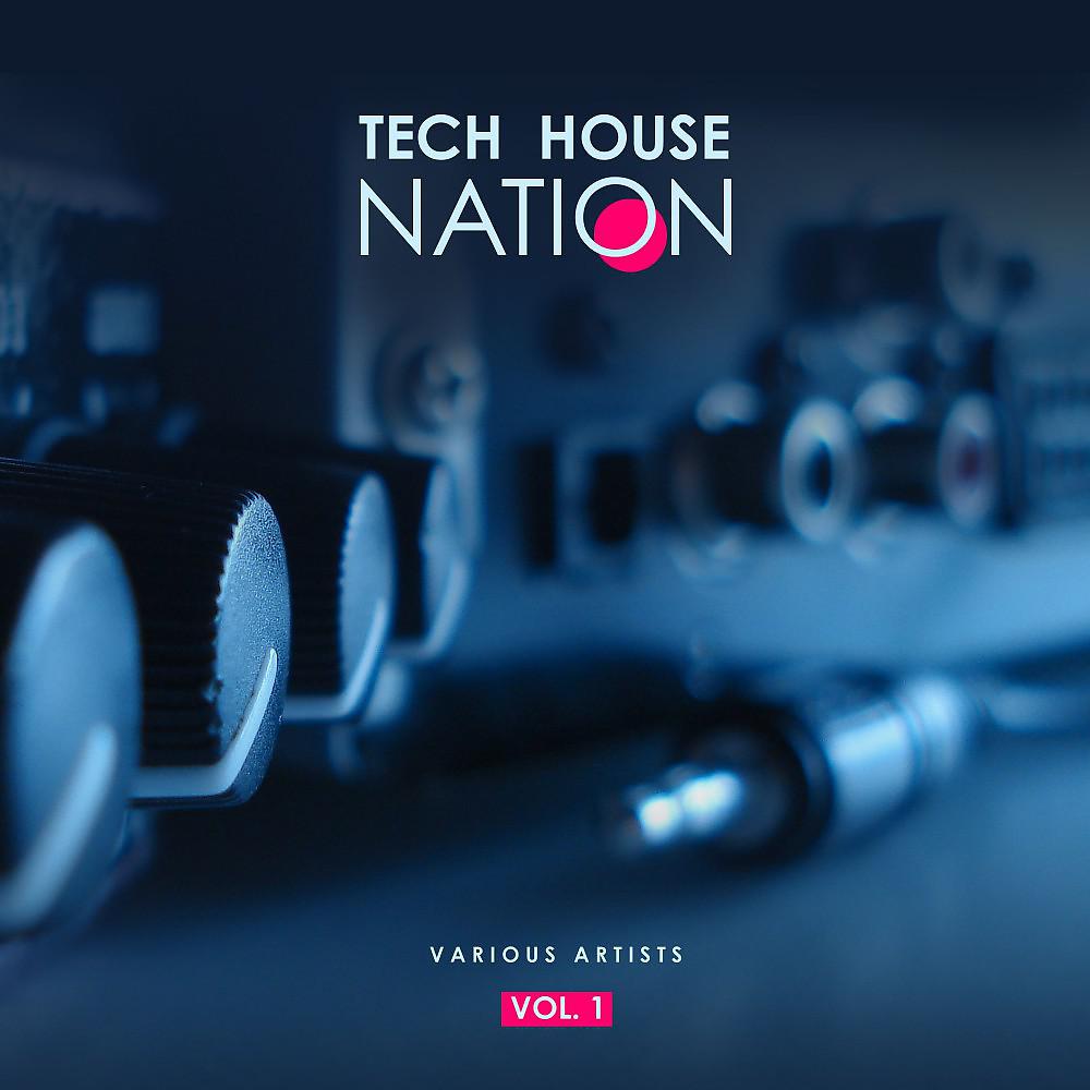 Постер альбома Tech House Nation, Vol. 1