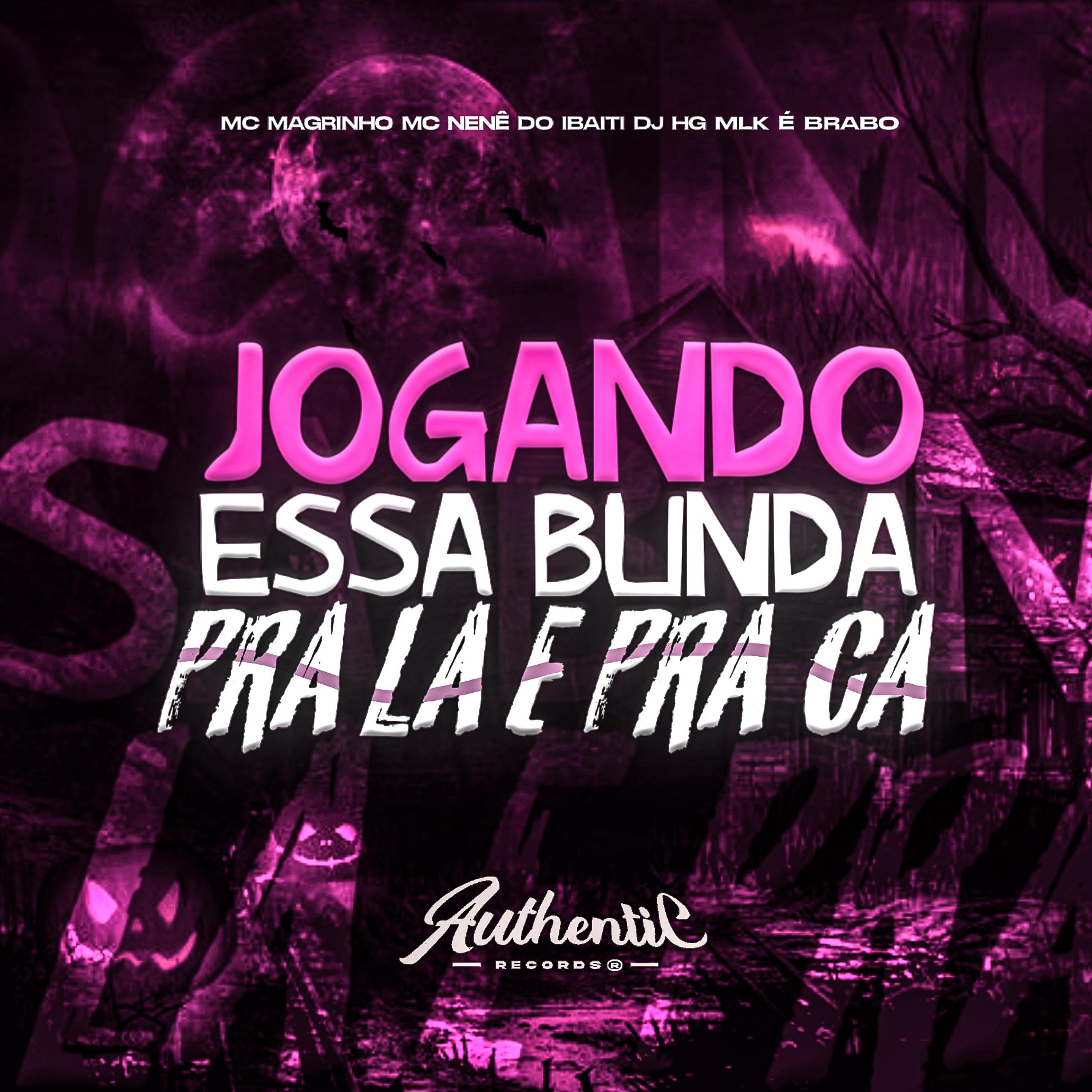 Постер альбома Jogando Essa Bunda pra La e pra Cá