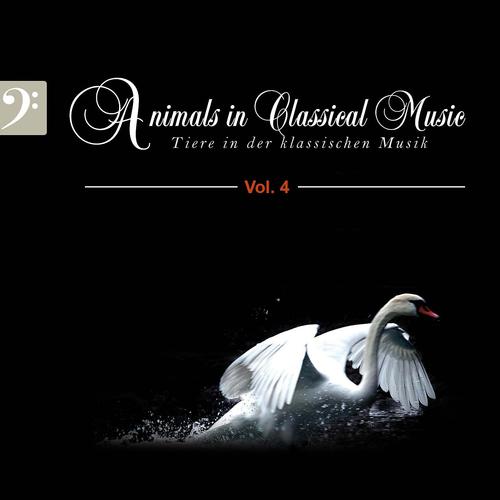 Постер альбома Animals in Classical Music, Vol. 4