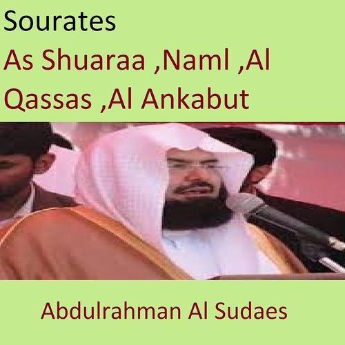 Постер альбома Sourates As Shuaraa, Naml, Al Qasas, Al Ankhabut