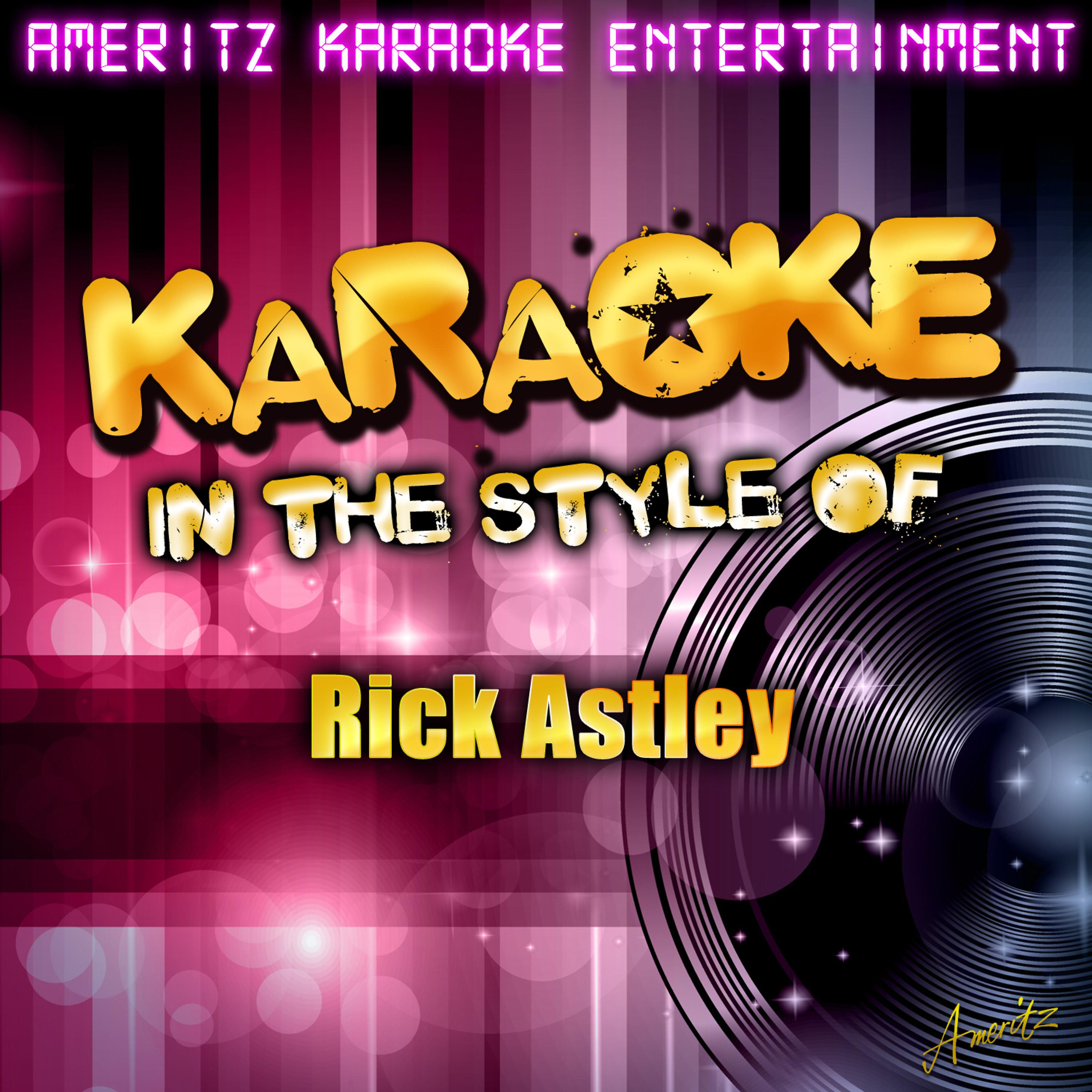 Постер альбома Karaoke (In the Style of Rick Astley)