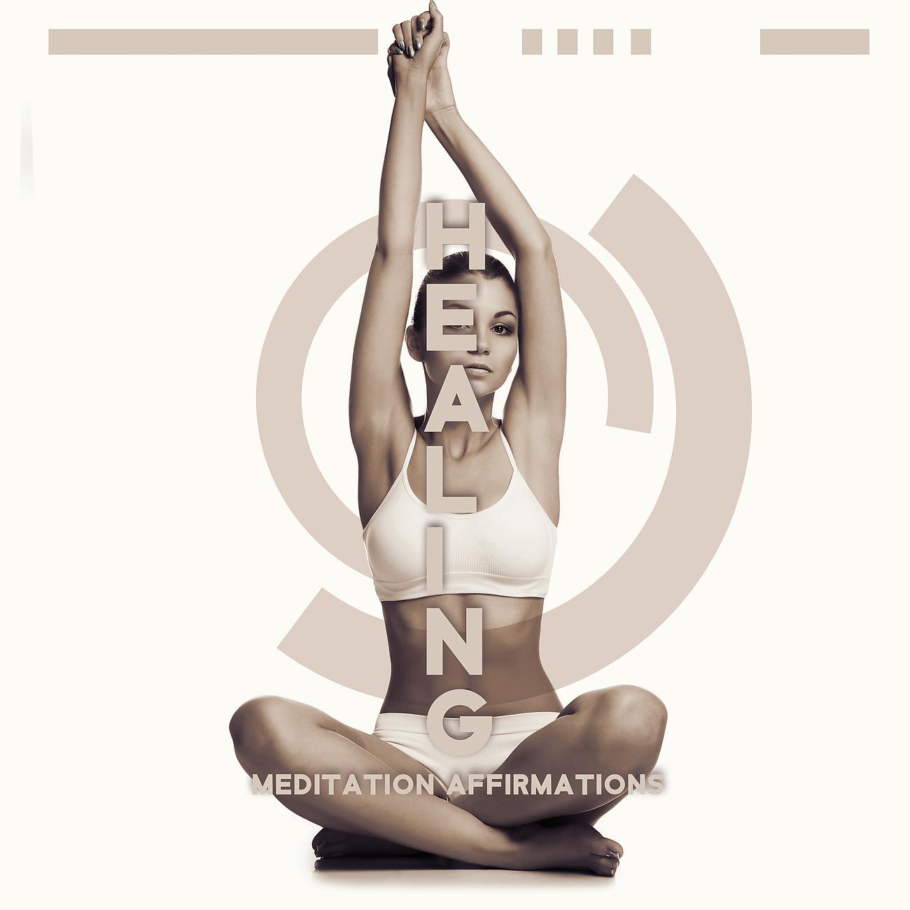 Постер альбома Healing Meditation Affirmations