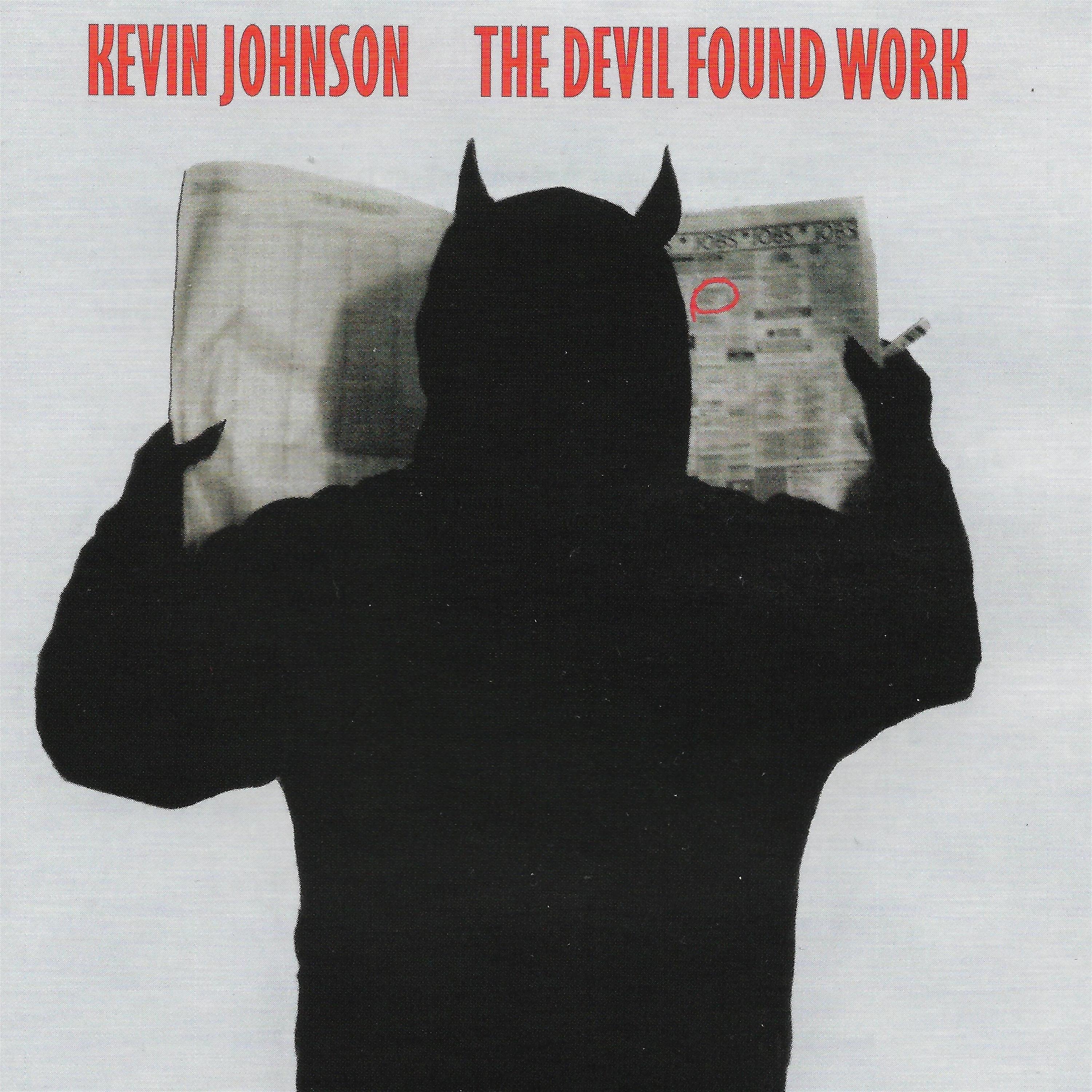 Постер альбома The Devil Found Work