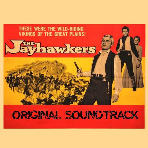 Постер альбома The Jayhawkers (From 'The Jayhawkers' Original Soundtrack)