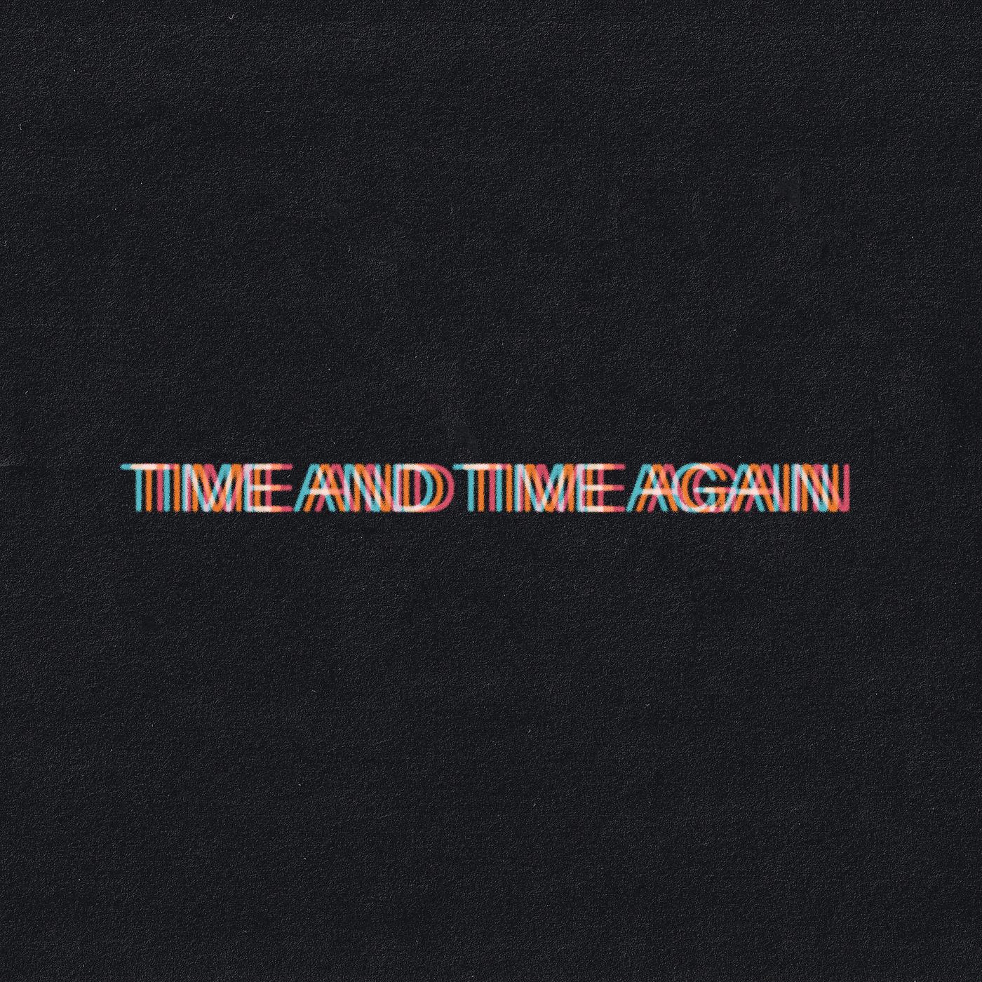 Постер альбома Time and Time Again