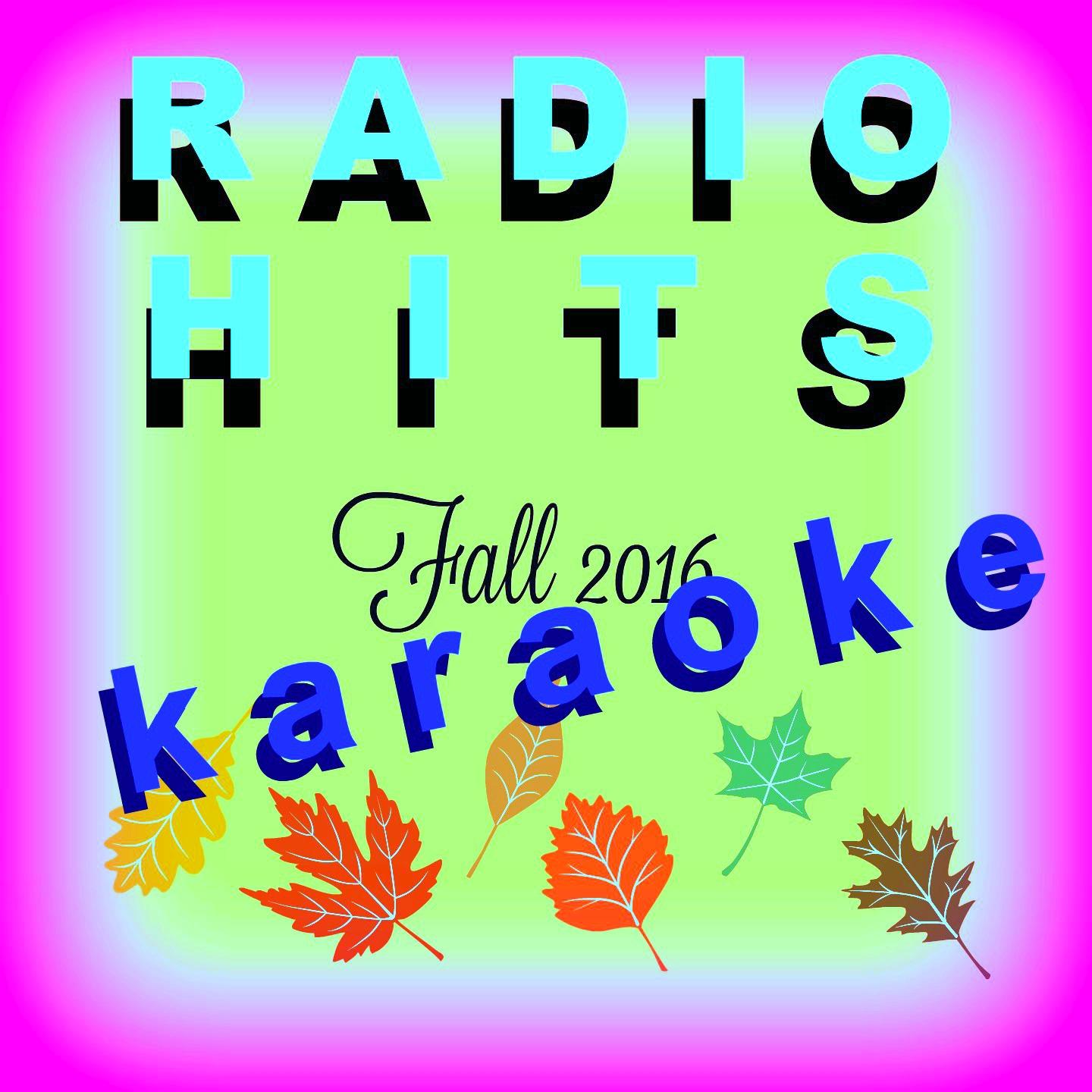 Постер альбома Radio Hits: Fall 2015 karaoke