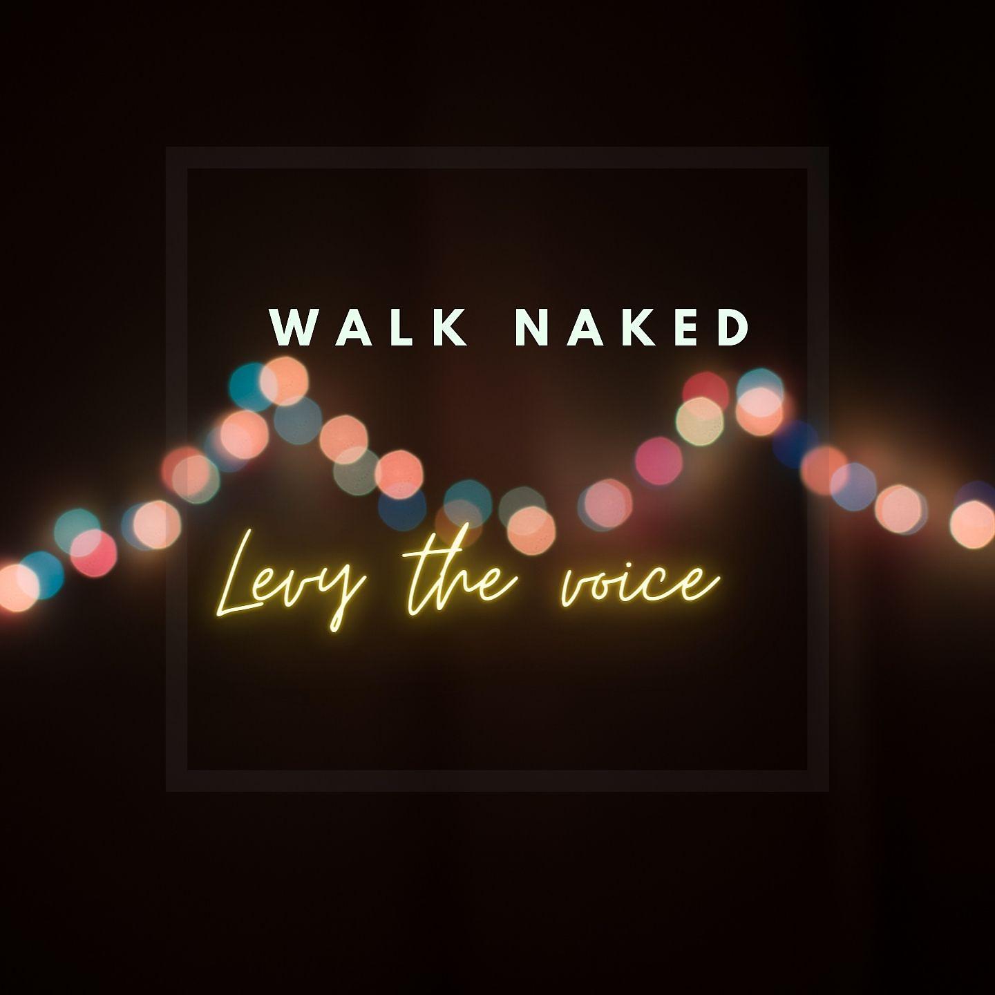 Постер альбома Walk Naked