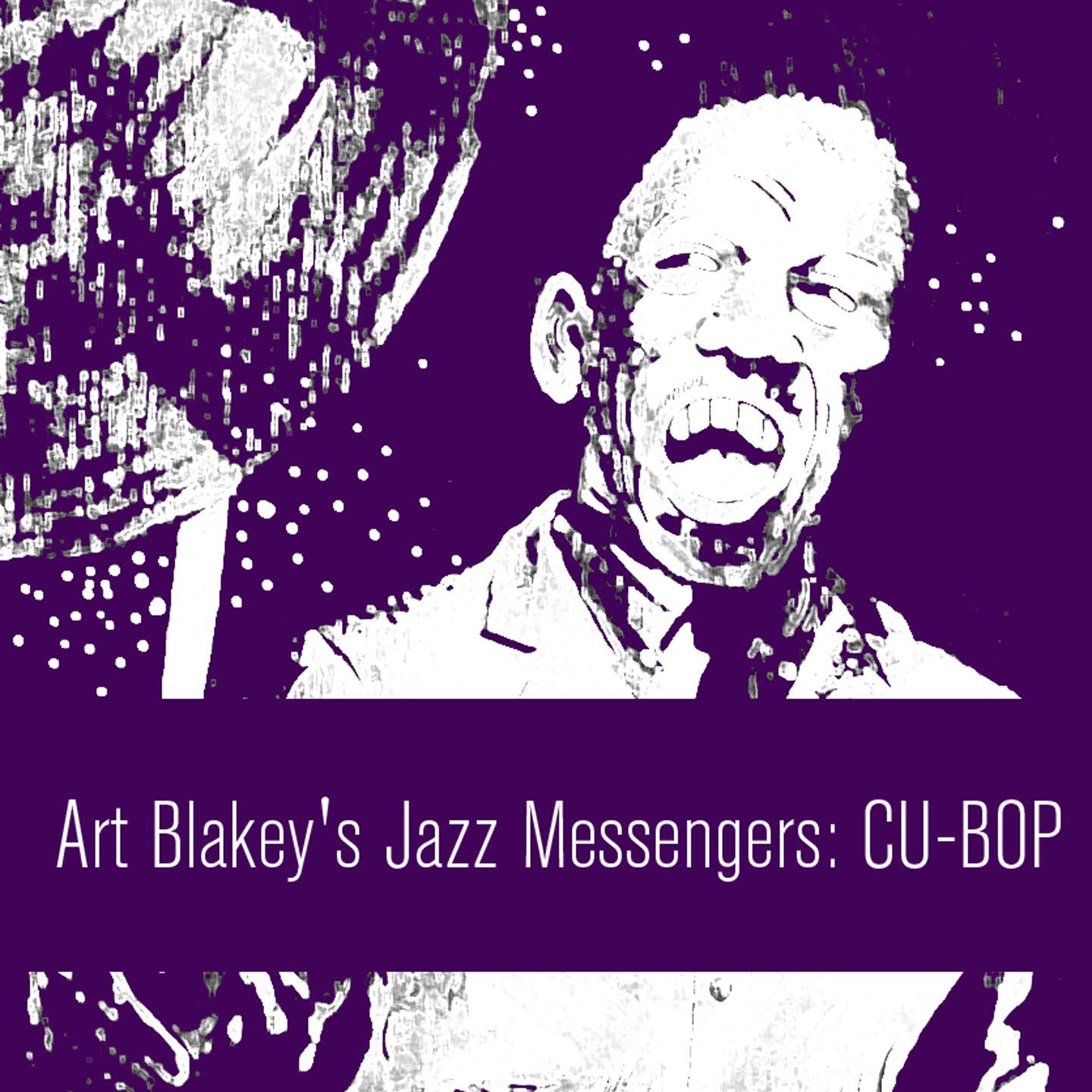 Постер альбома Art Blakey's Jazz Messengers: Cu-Bop