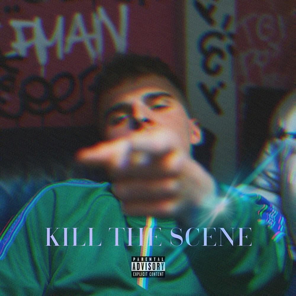 Постер альбома Kill the Scene