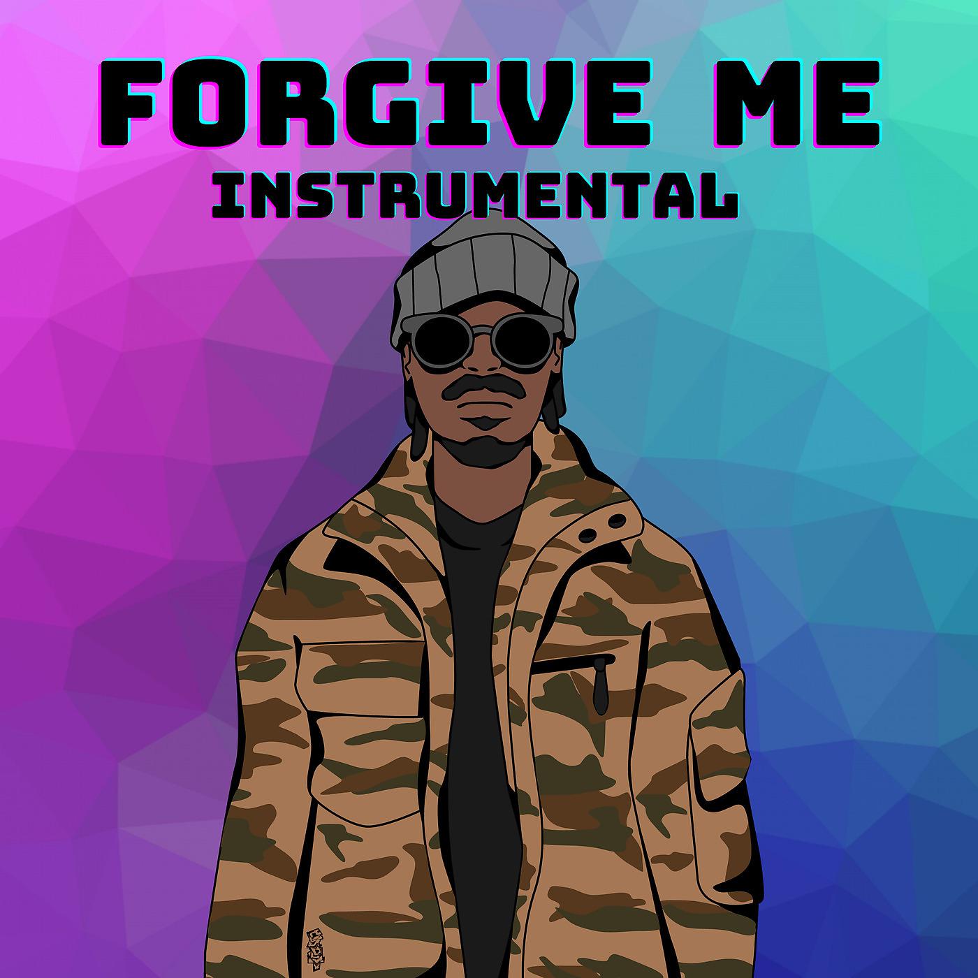 Постер альбома Forgive Me (Instrumental)