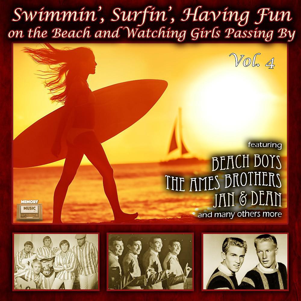 Постер альбома Swimmin', Surfin', Having Fun on the Beach and Watching Girls Passing By, Vol. 4