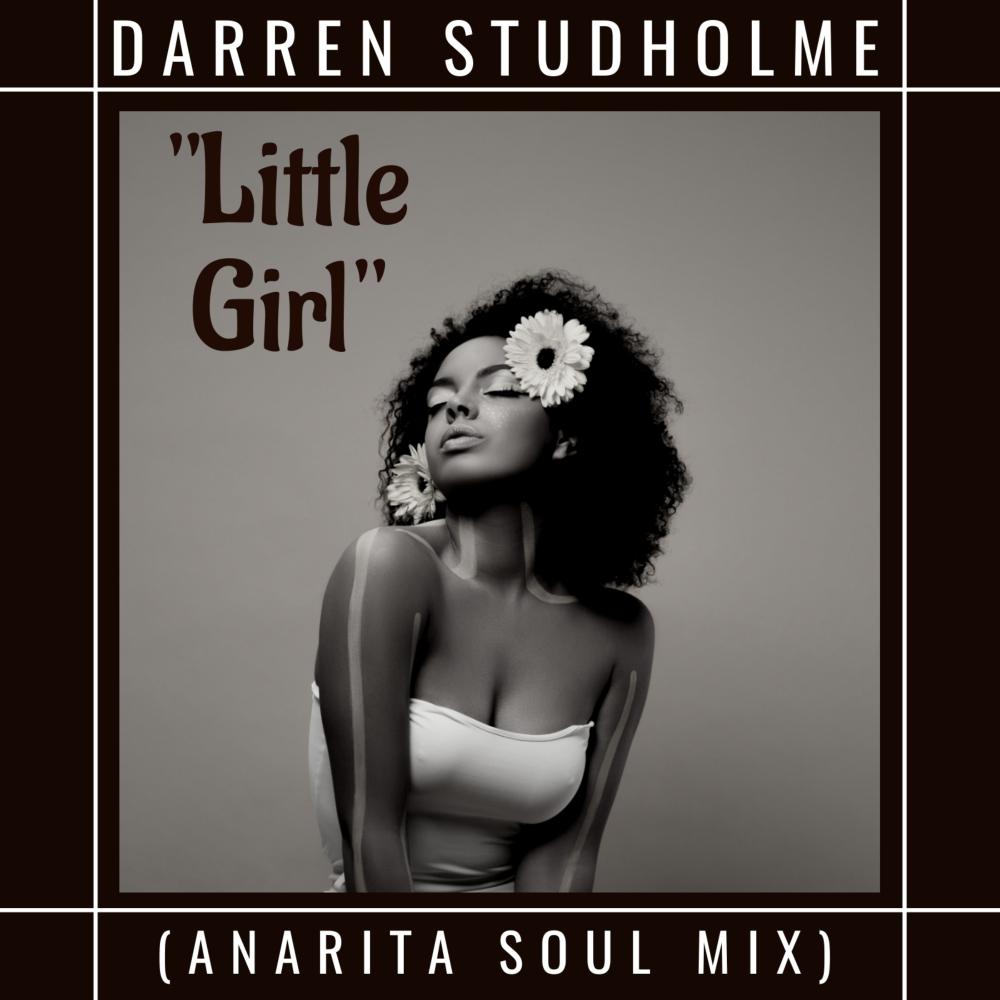 Постер альбома Little Girl (Anarita Soul Mix)
