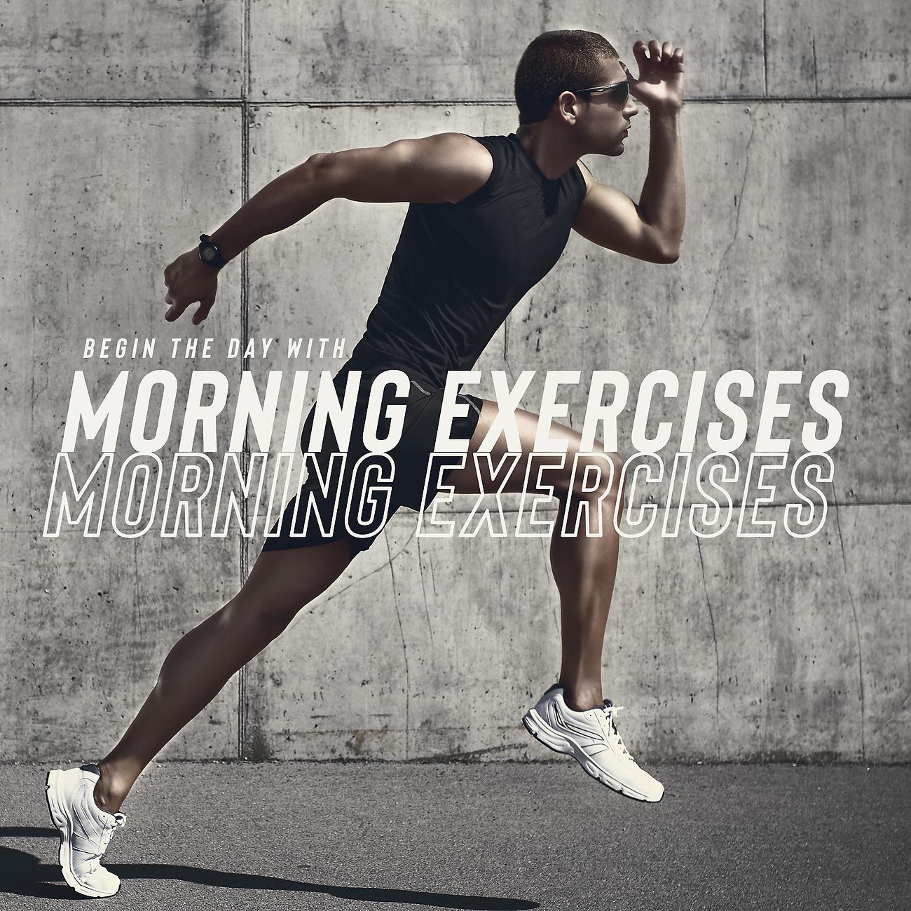 Постер альбома Begin the Day with Morning Exercises