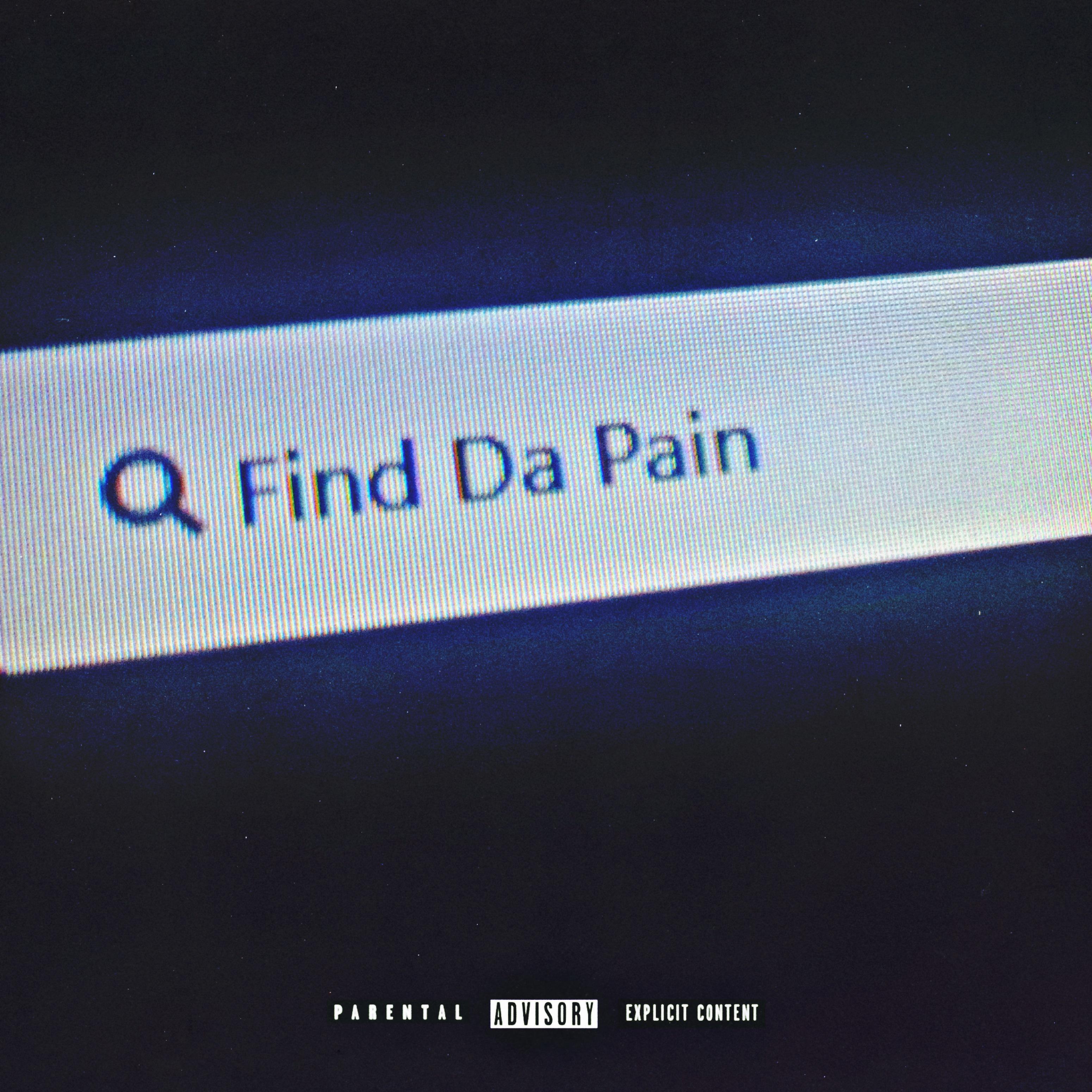 Постер альбома Find Da Pain