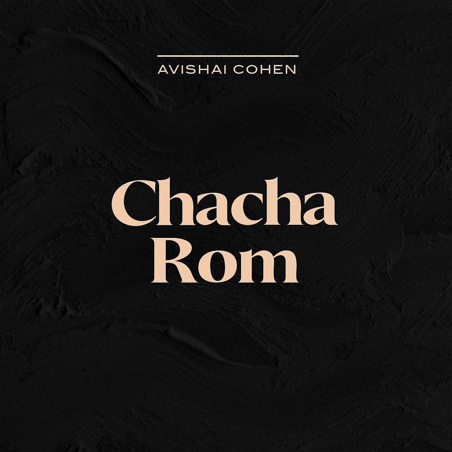 Постер альбома Chacha Rom