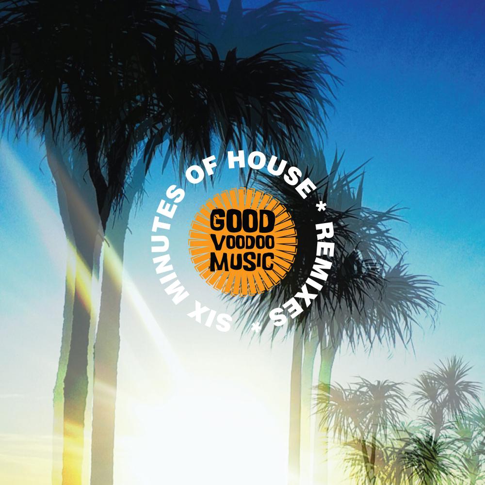Постер альбома Six Minutes of House Remixes