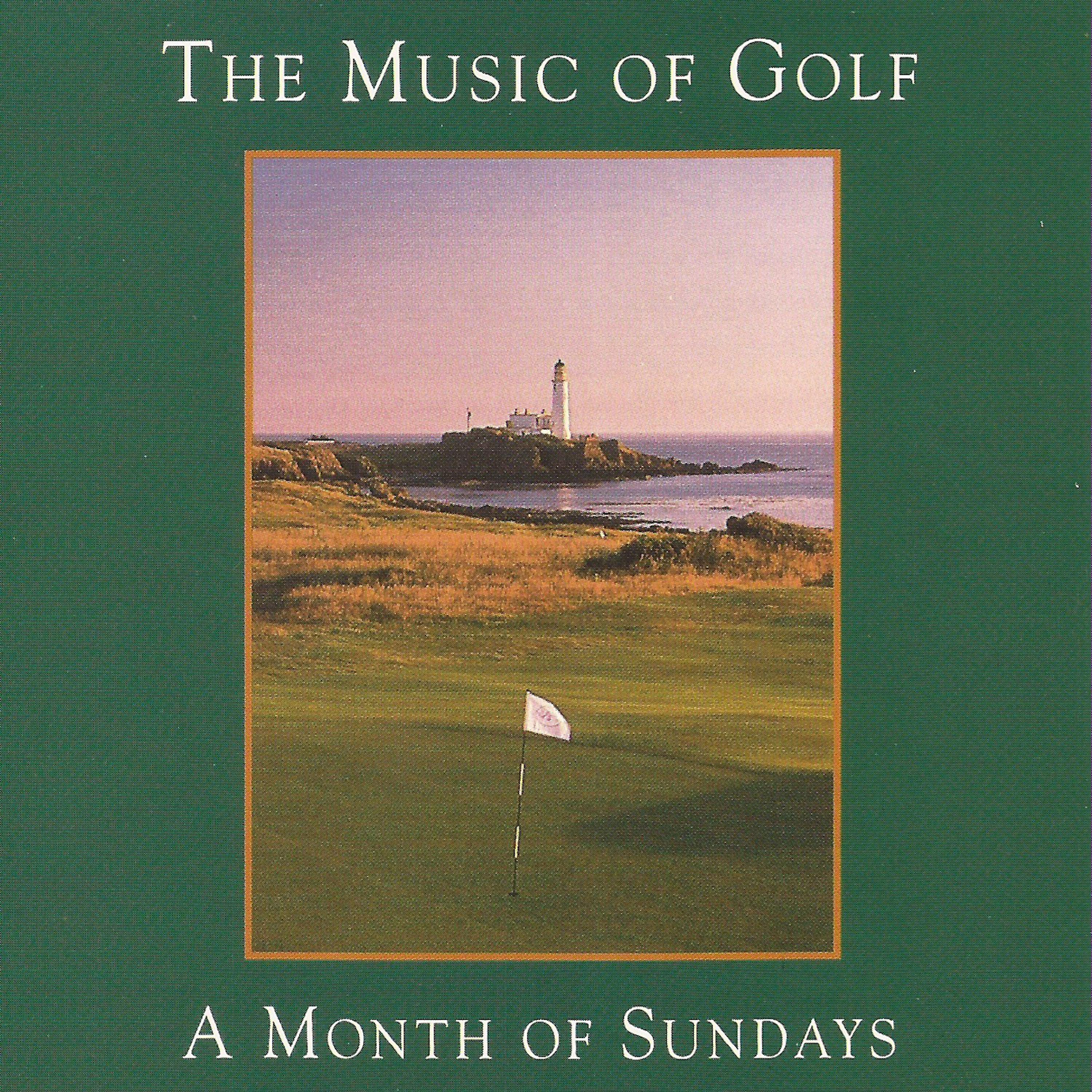 Постер альбома The Music of Golf: A Month of Sundays