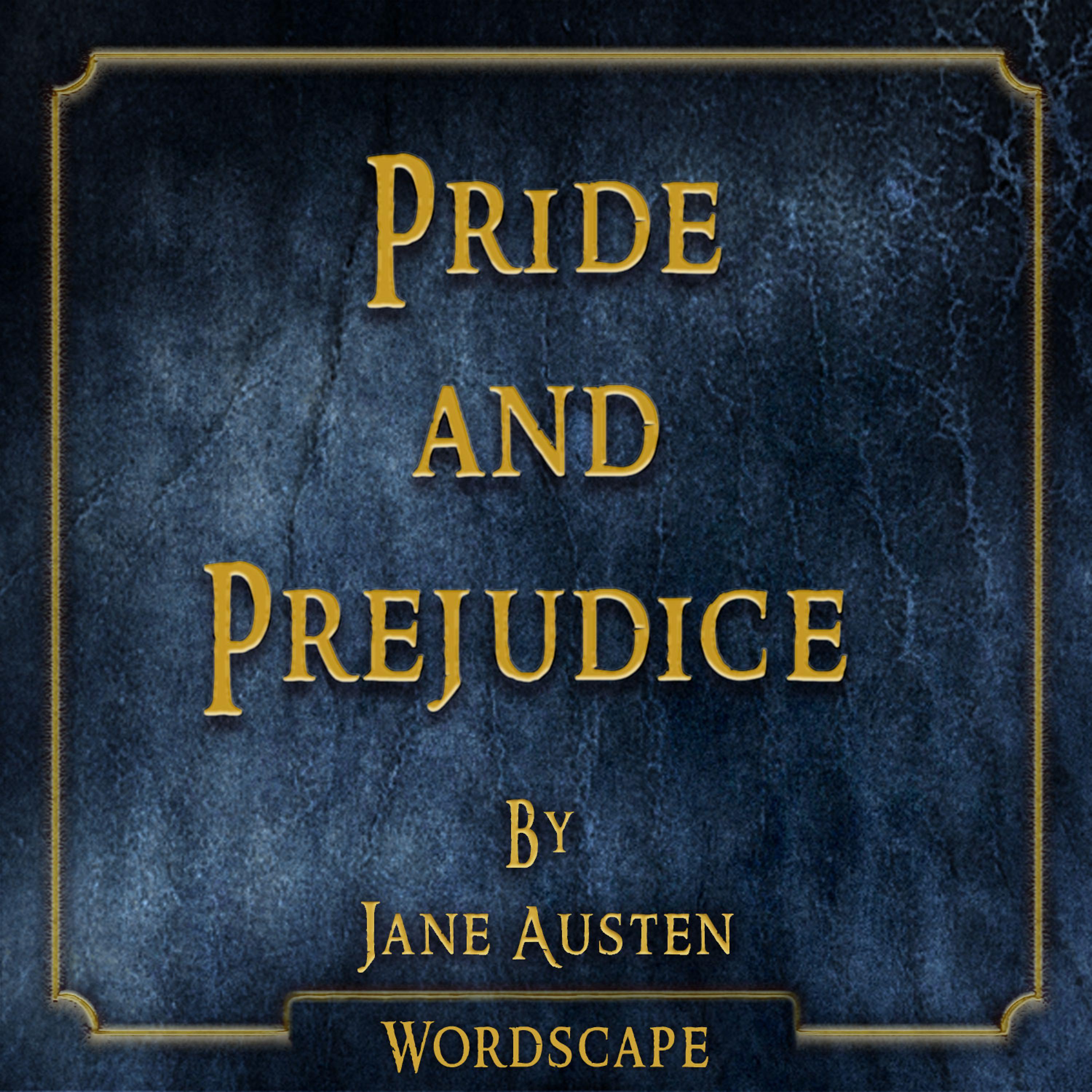 Постер альбома Pride and Prejudice (By Jane Austen)