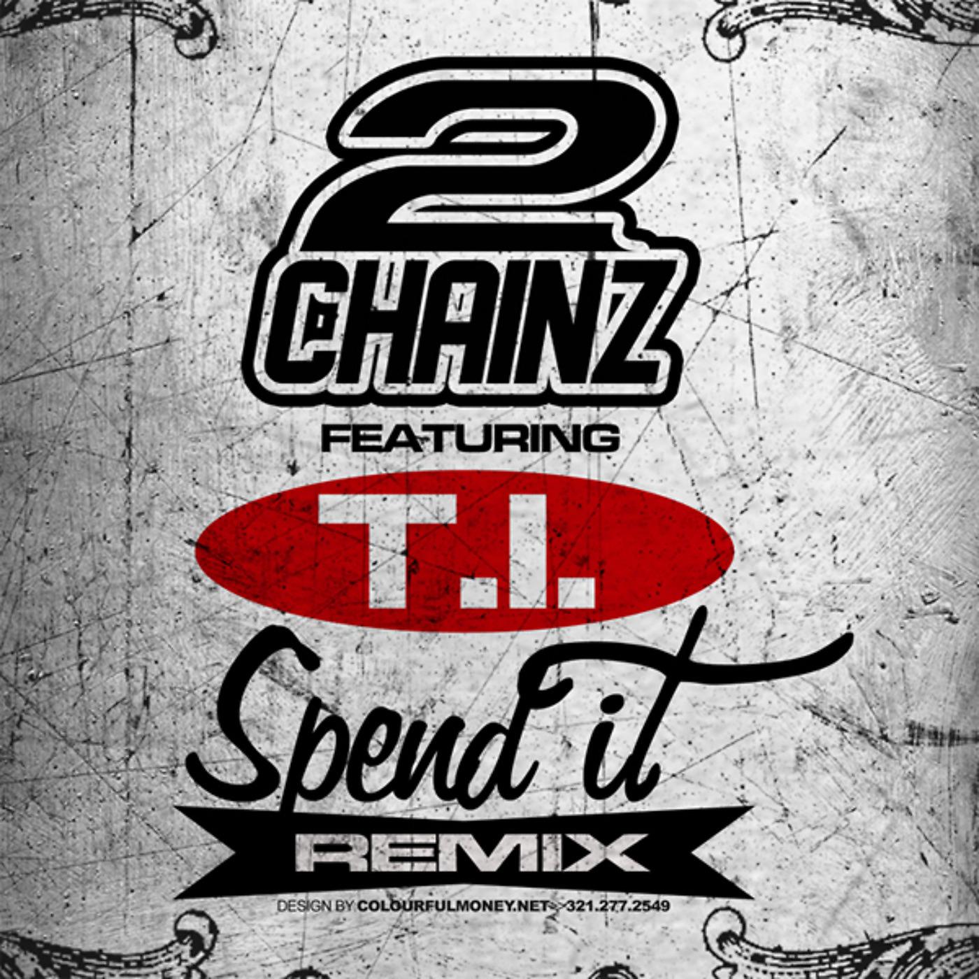 Постер альбома Spend It (Remix) [feat. T.I.]