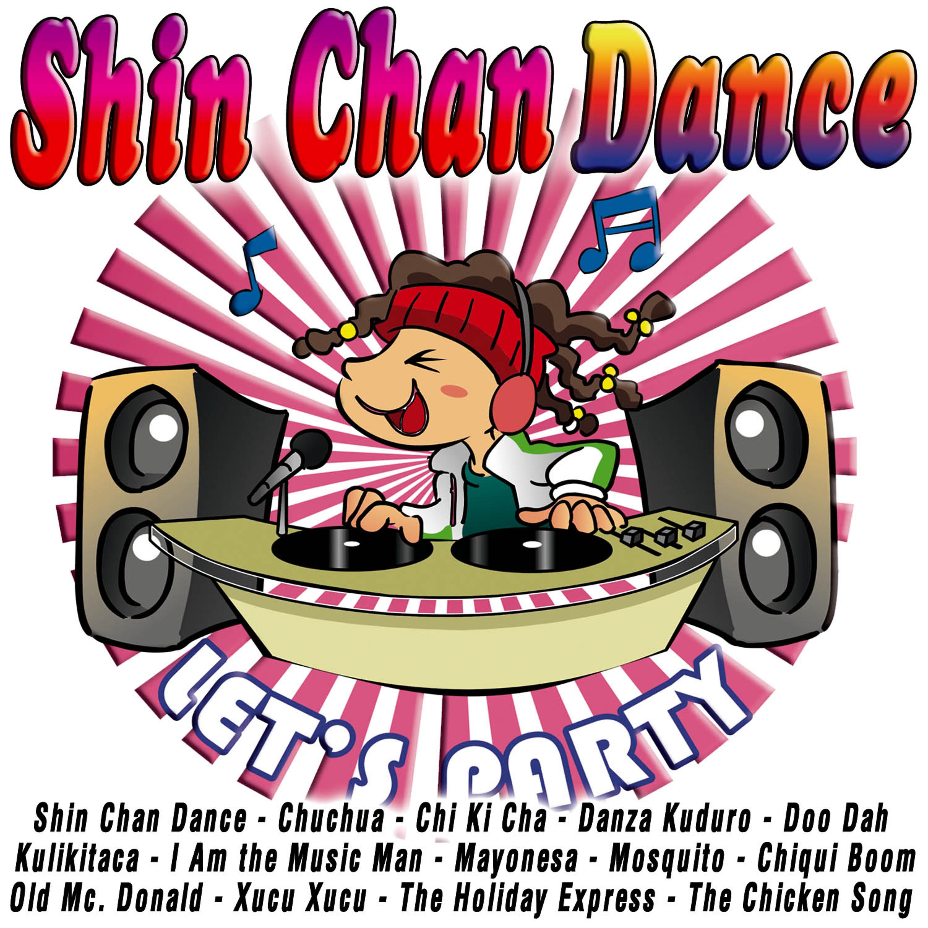 Постер альбома Shin Chan Dance