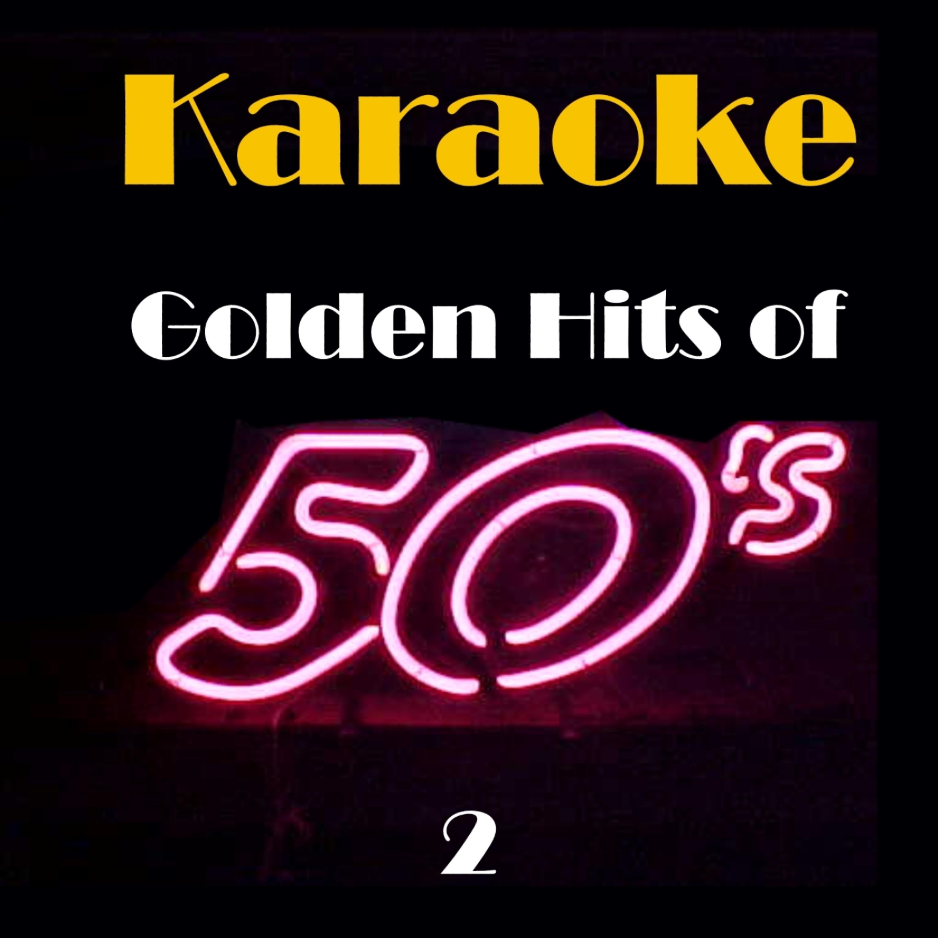 Постер альбома Karaoke - Golden Hits of 50's, Volume 2