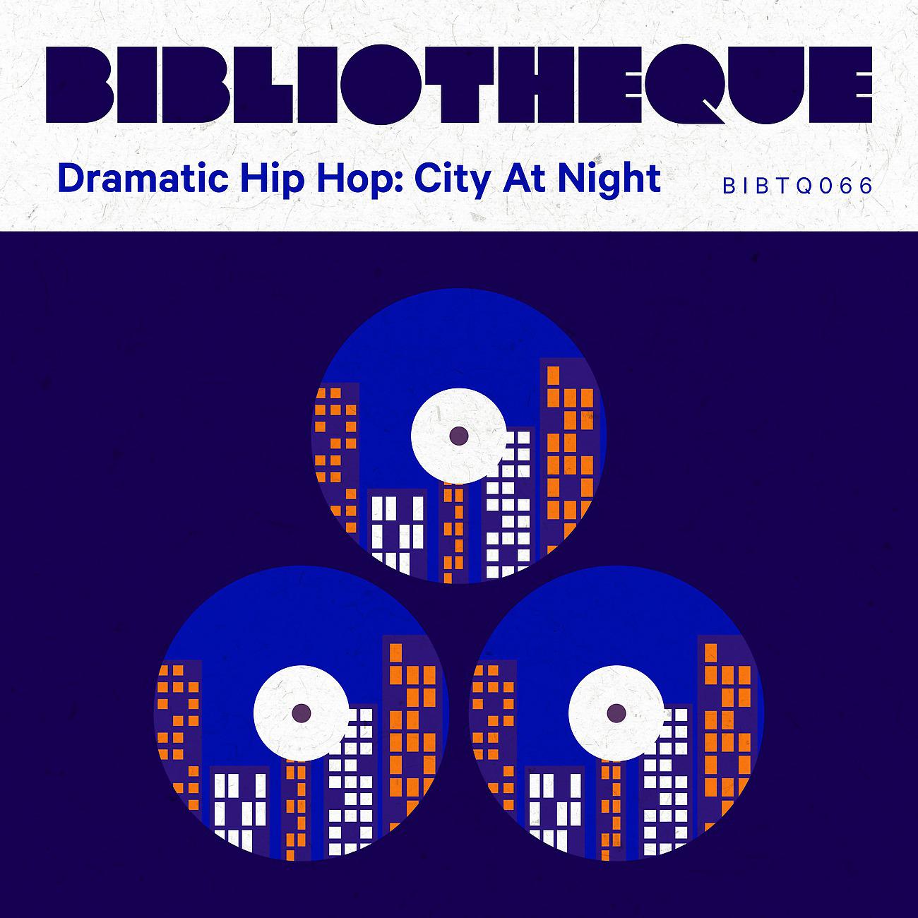 Постер альбома Dramatic Hip Hop: City At Night